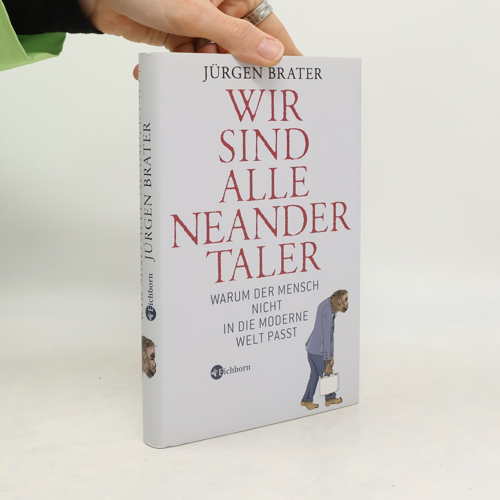 Jürgen Brater Wir sind alle Neandertaler