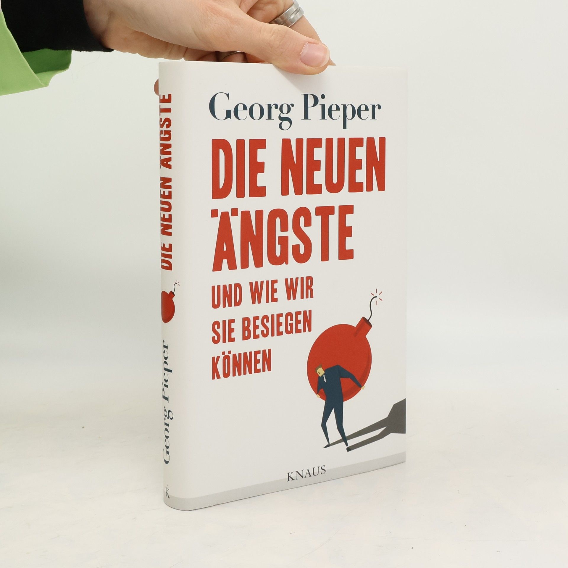Georg Pieper Die neuen Ängste