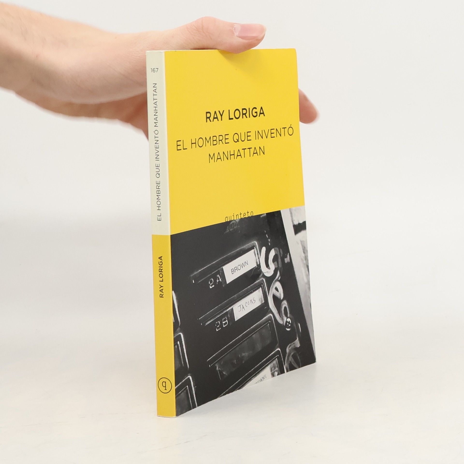 Ray Loriga El hombre que inventó Manhattan