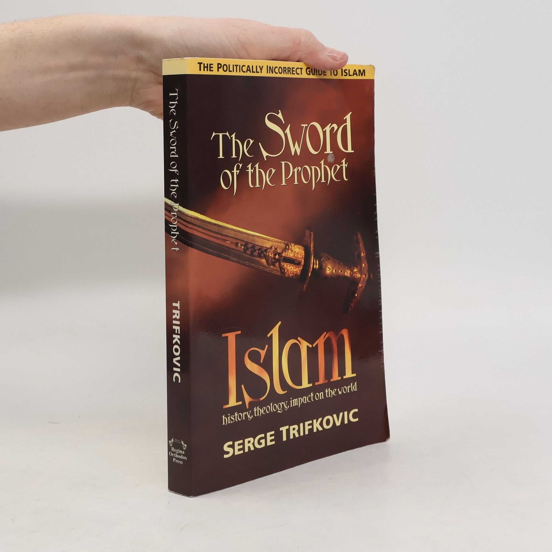 Serge Trifkovic The Sword of the Prophet