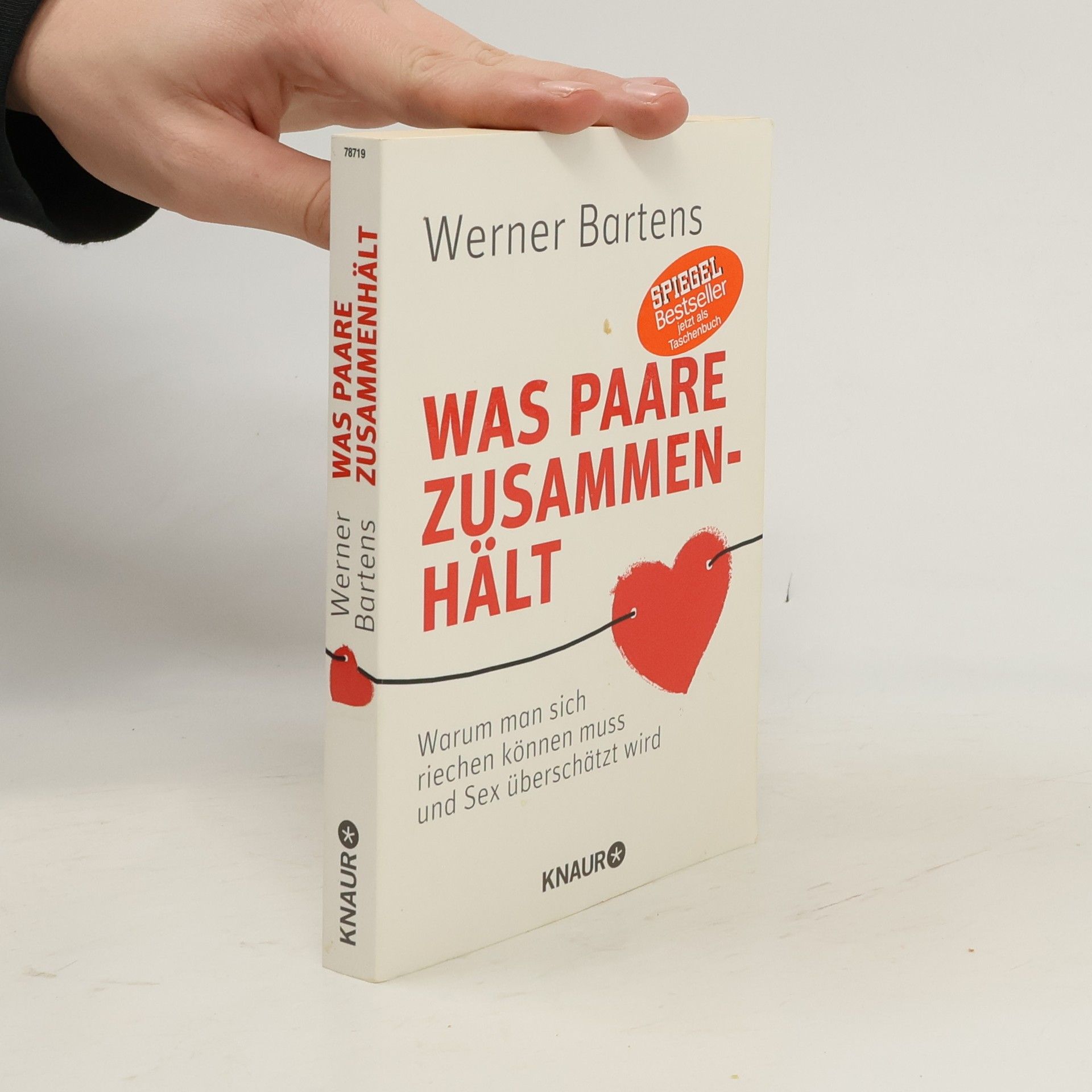 Werner Bartens Was Paare zusammenhält