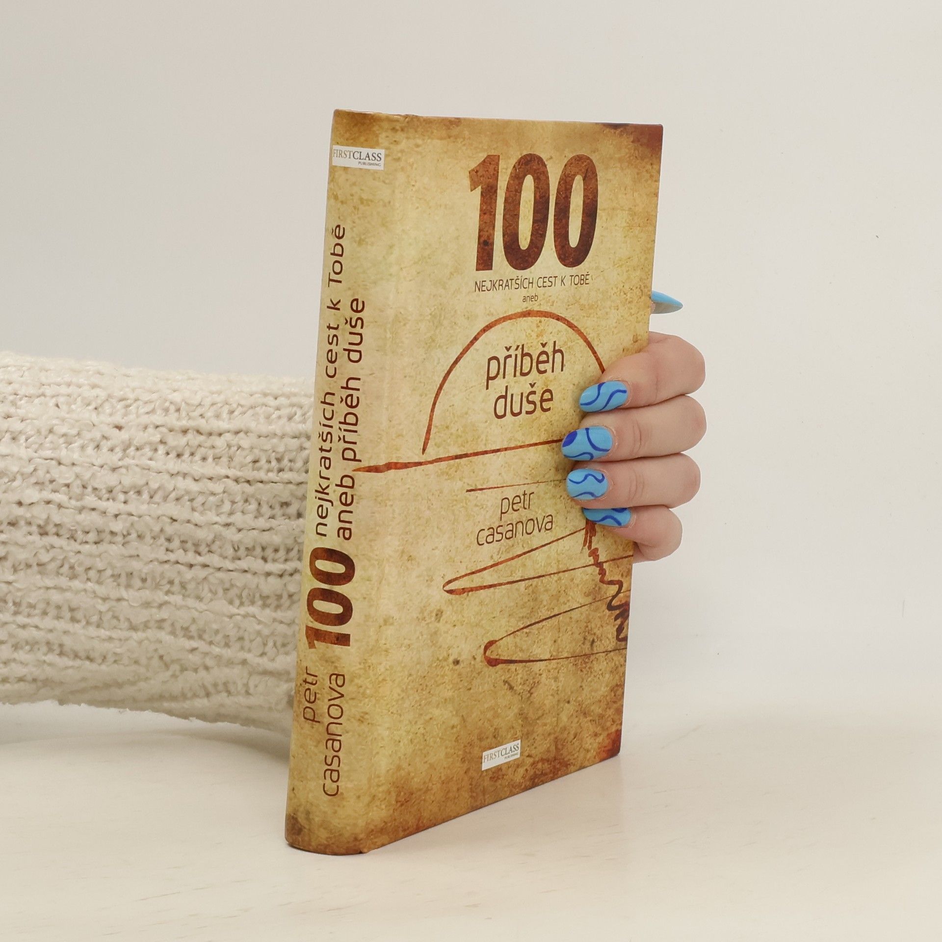 100 nejkratších cest k Tobě aneb příběh duše