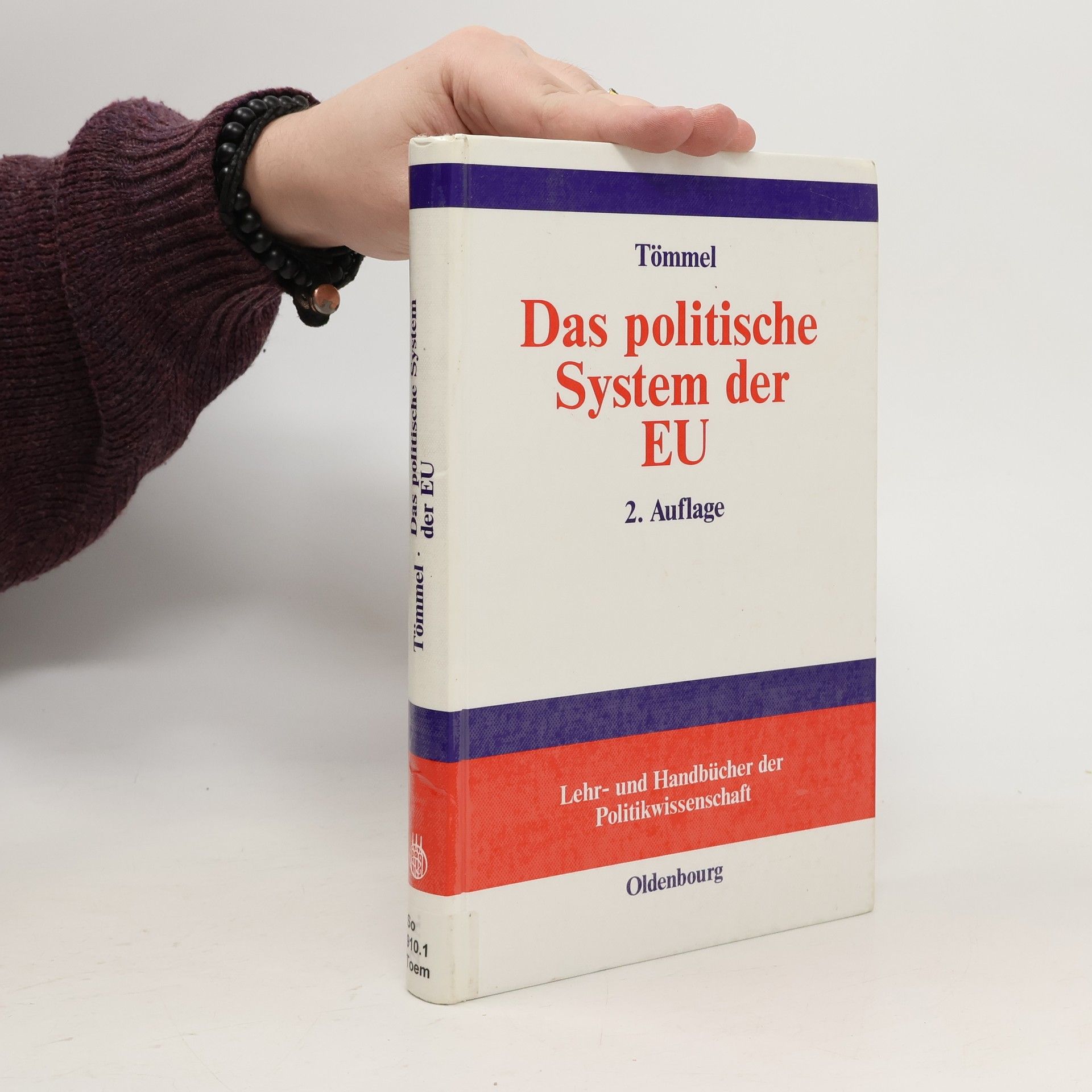 Lehr- und Handbücher der Politikwissenschaft: Das politische System der EU