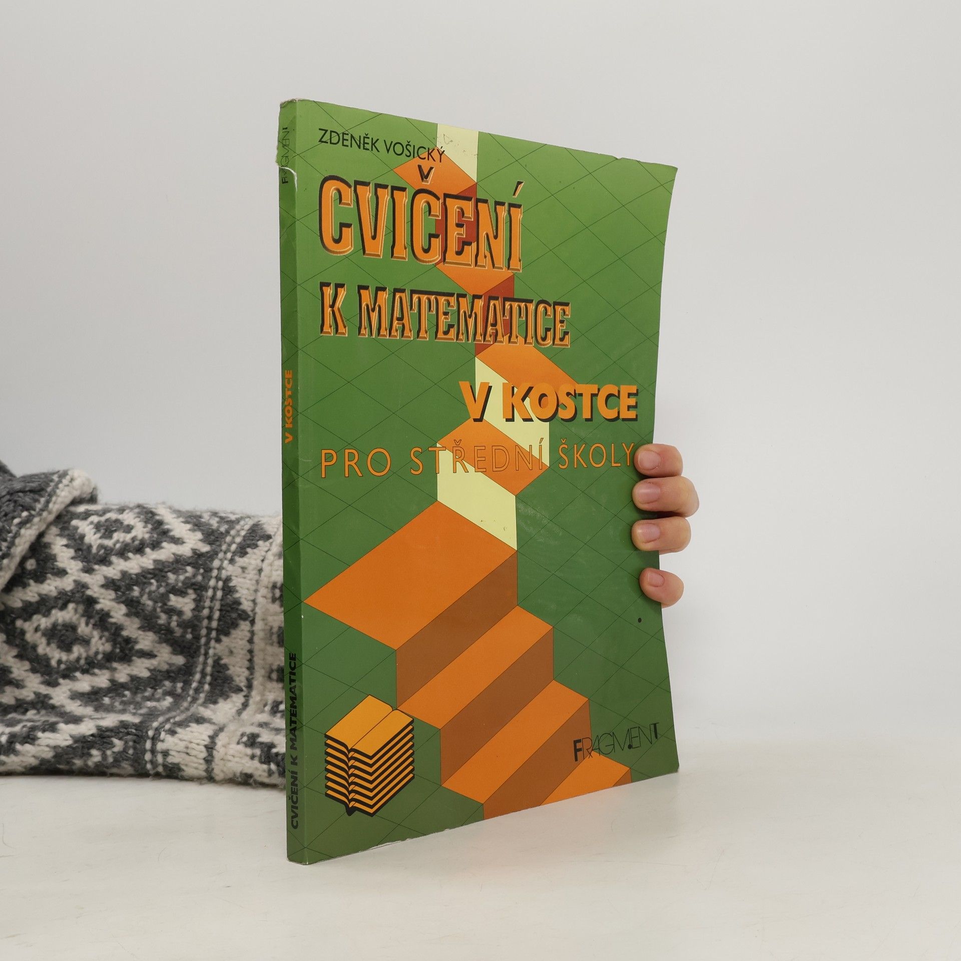 Zdeněk Vošický Cvičení k Matematice v kostce