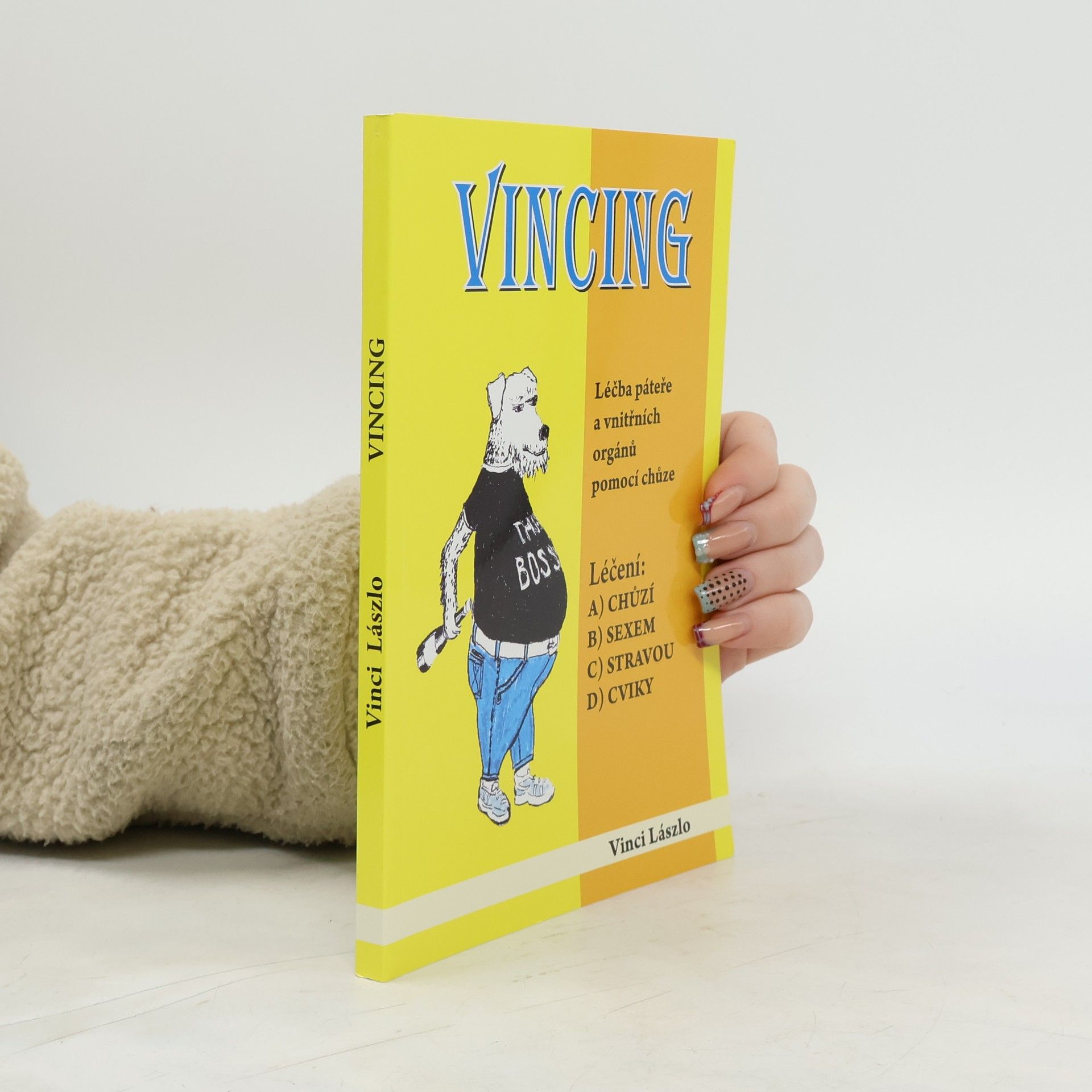 Vincenc László Vincing. Léčba páteře a vnitřních orgánů pomocí chůze