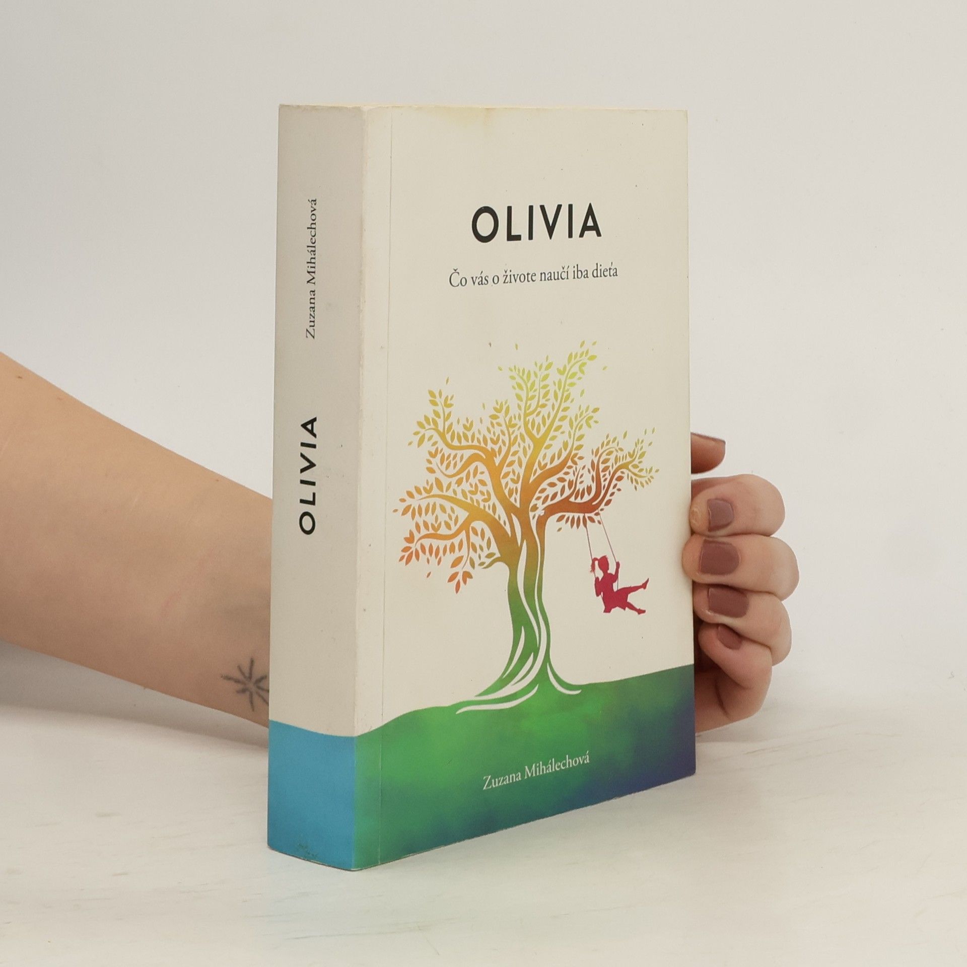 Olivia. Čo vás o živote naučí iba dieťa.