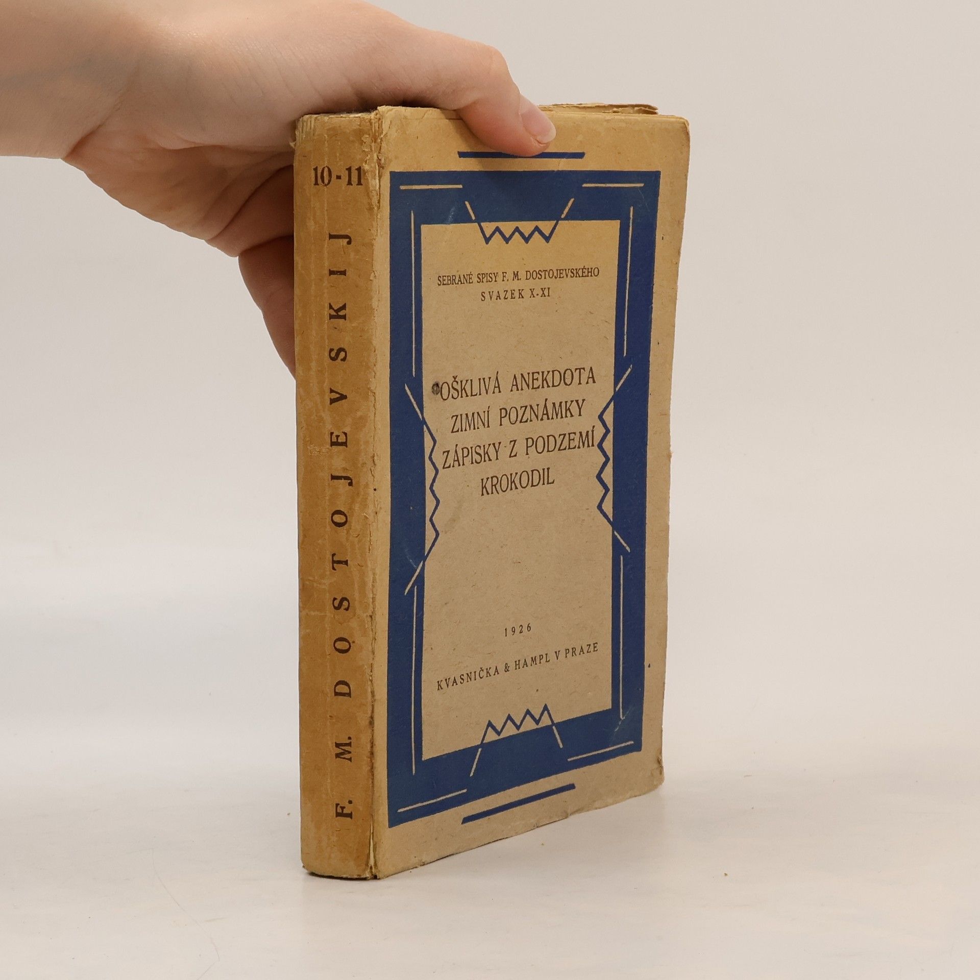 Fjodor Michajlovič Dostojevskij Sebrané spisy X-XI. Ošklivá anekdota, Zimní poznámky, Zápisky z podzemí, Krokodil