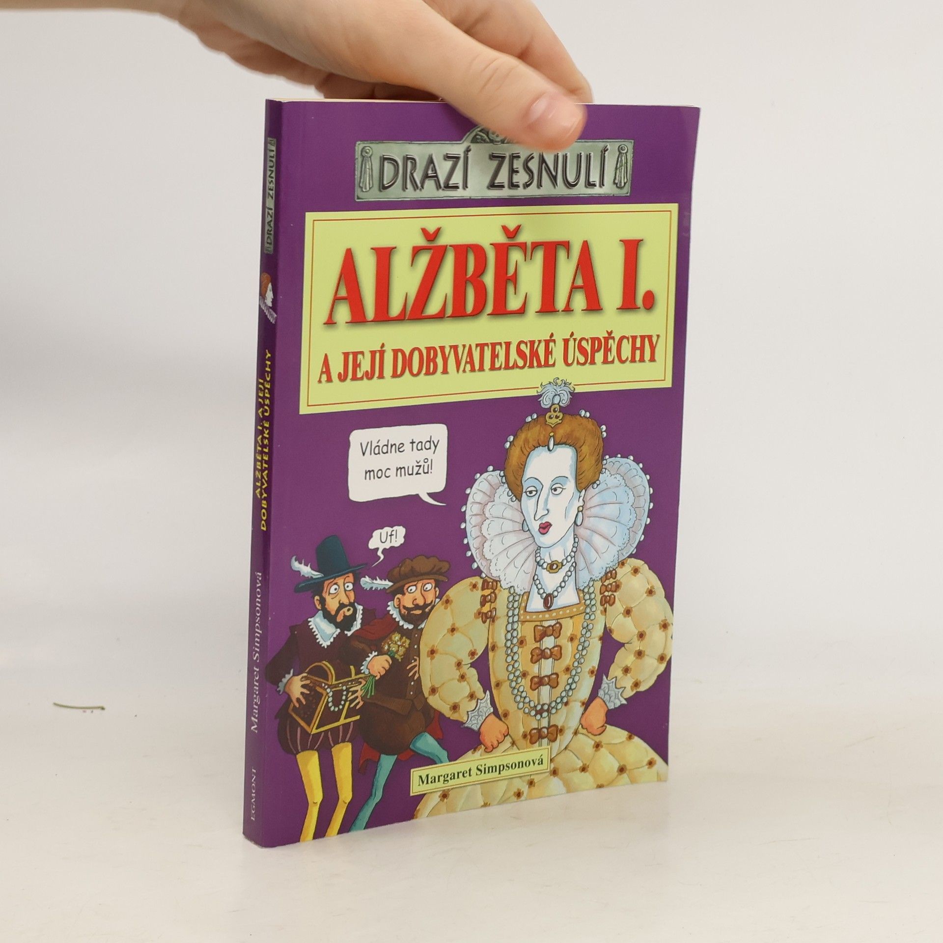 Alžběta I. a její dobyvatelské úspěchy