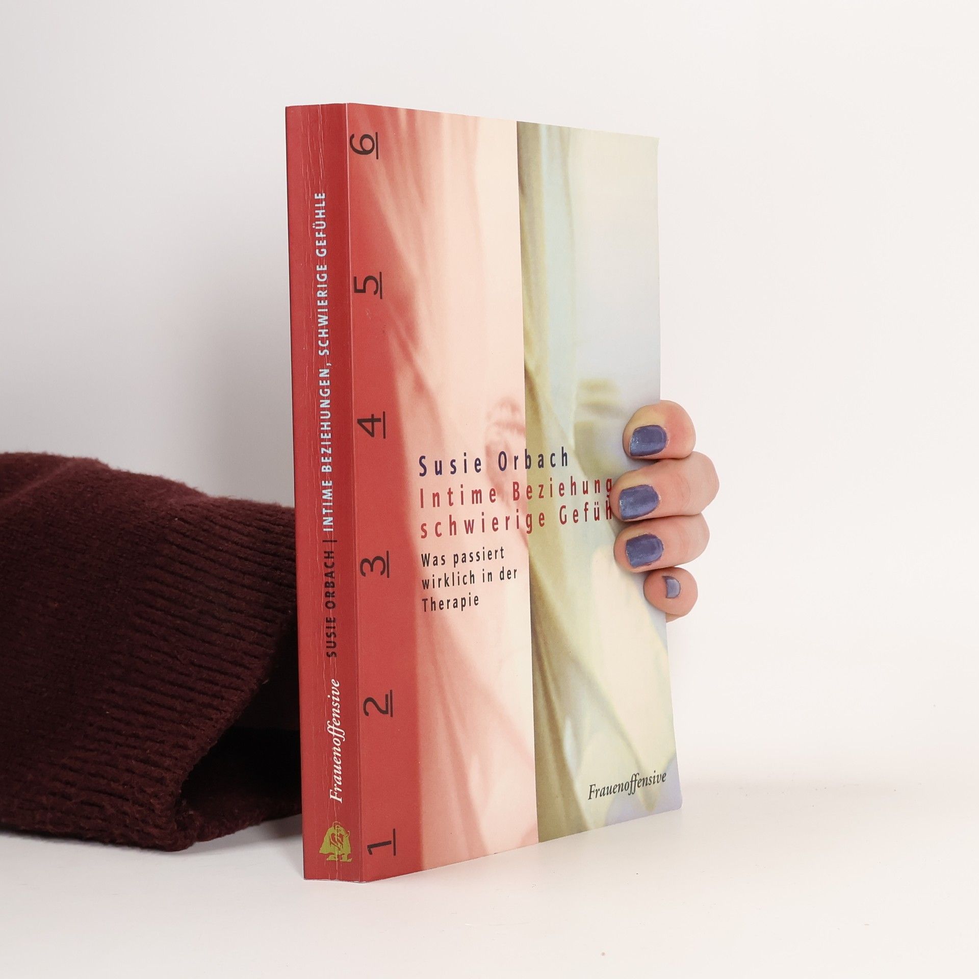 Susie Orbach Intime Beziehungen, schwierige Gefühle