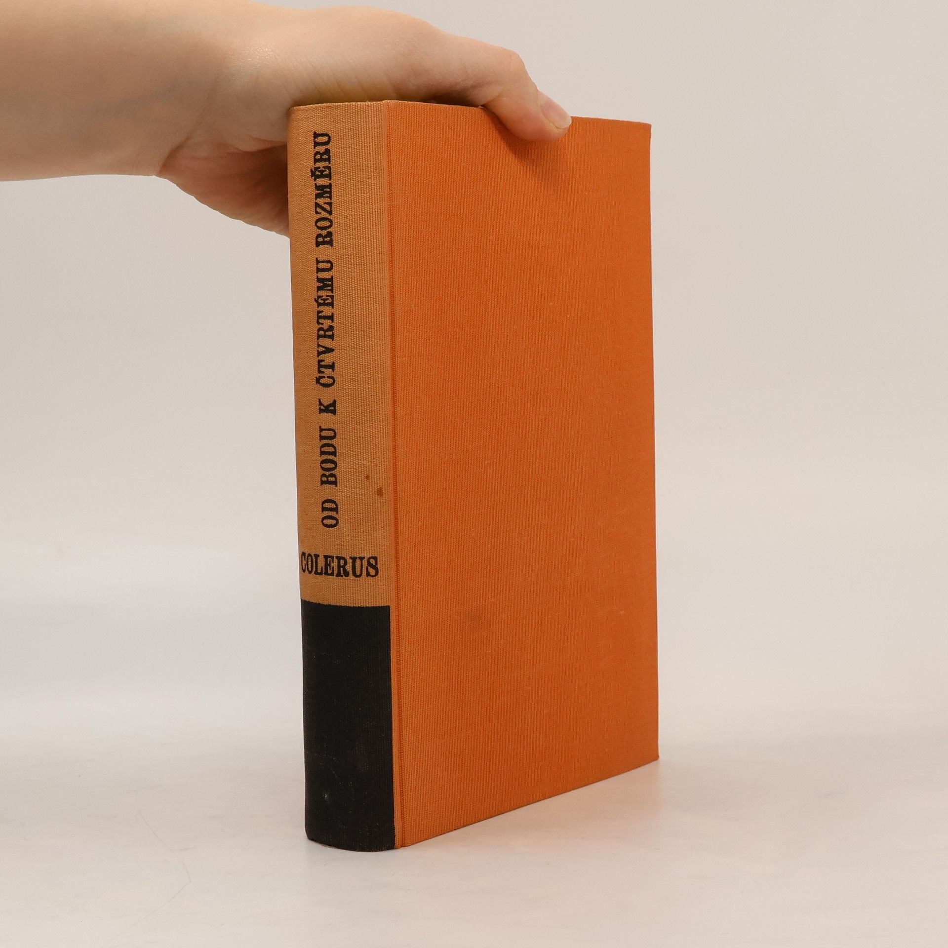 Egmont Colerus Geometrie pro všechny. Od bodu k čtvrtému rozměru