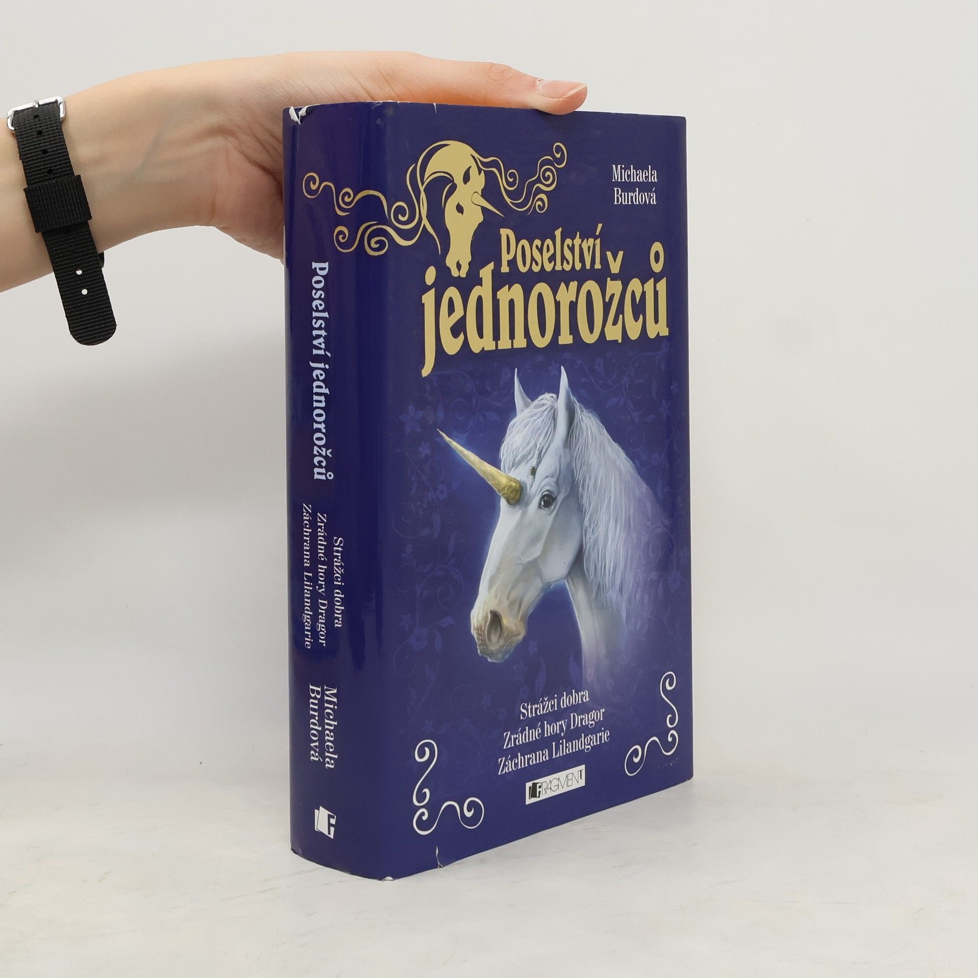 Poselství jednorožců. Strážci dobra. Zrádné hory Dragor. Záchrana Lilandgarie. 1. - 3. díl