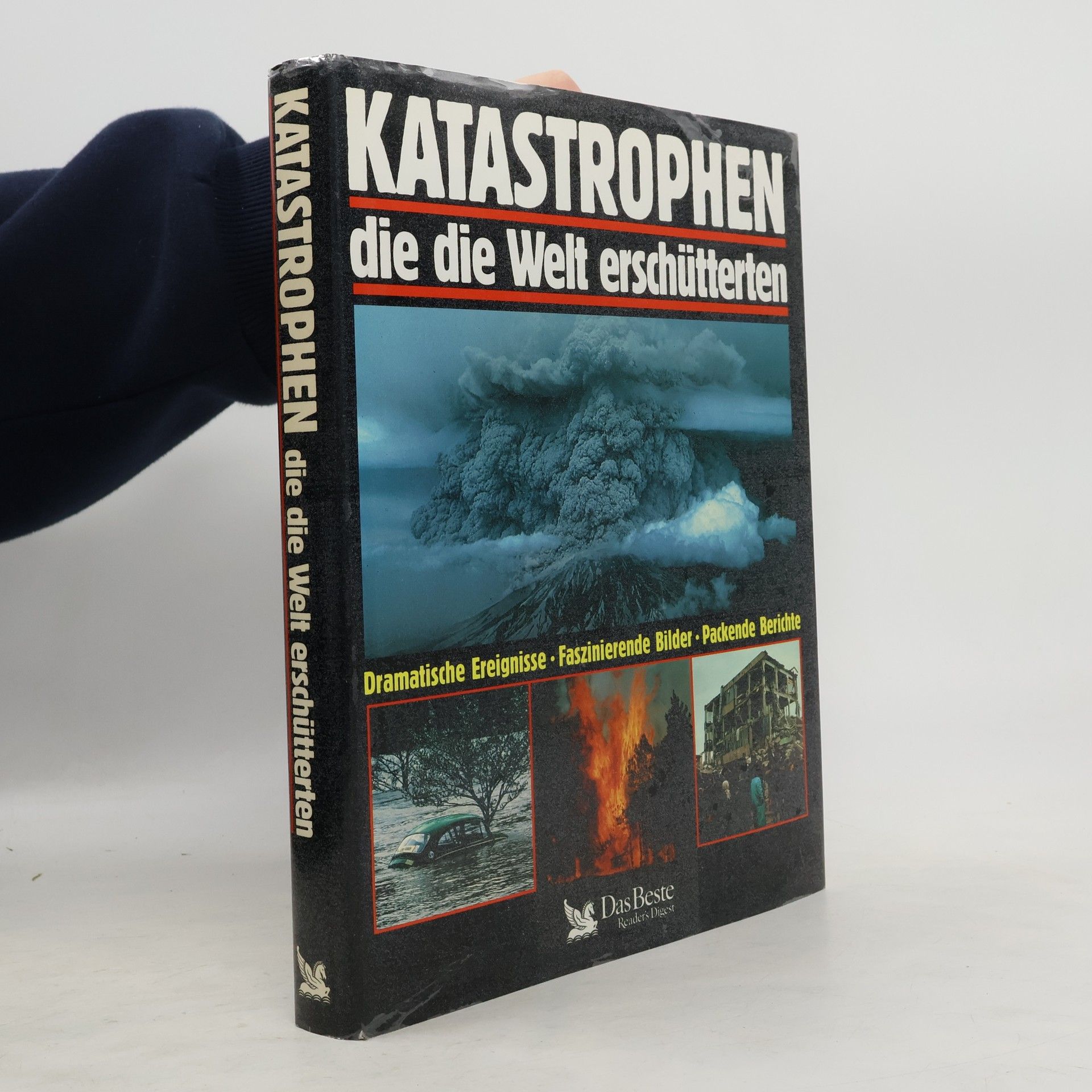 Gerald Deckart Katastrophen, die die Welt erschütterten
