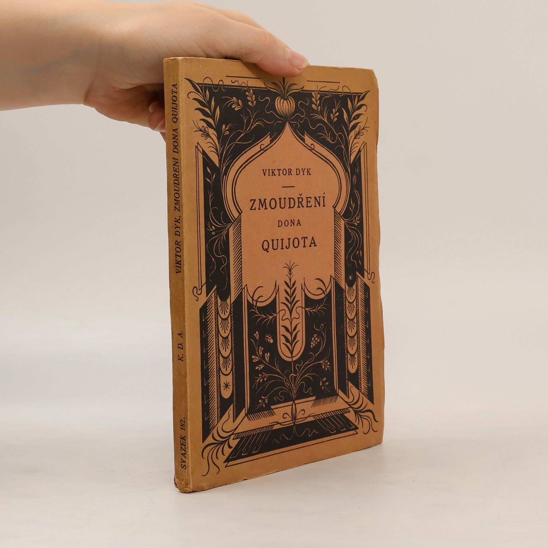 Viktor Dyk Zmoudření Dona Quijota : tragedie o pěti aktech