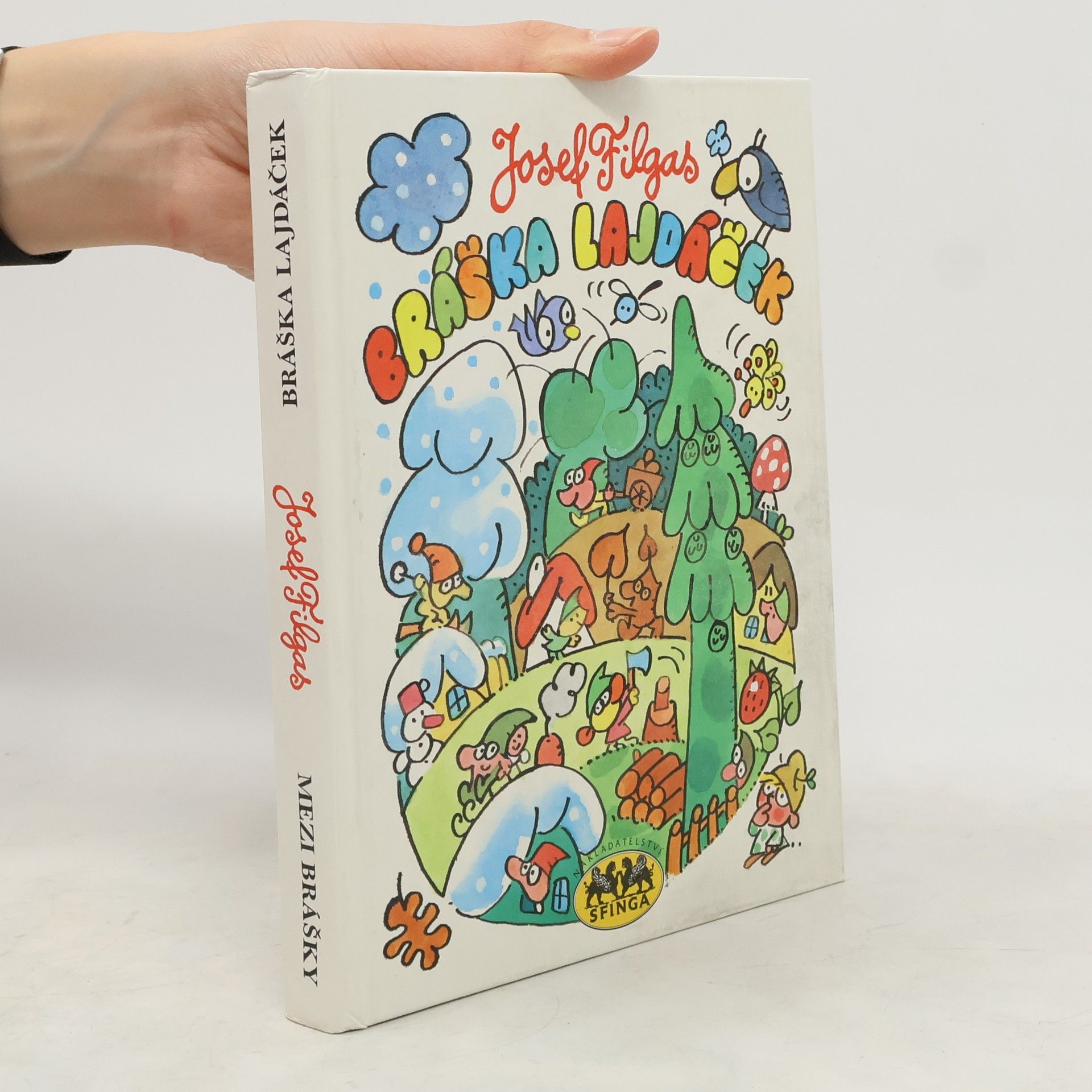 Bráška Lajdáček. Mezi brášky