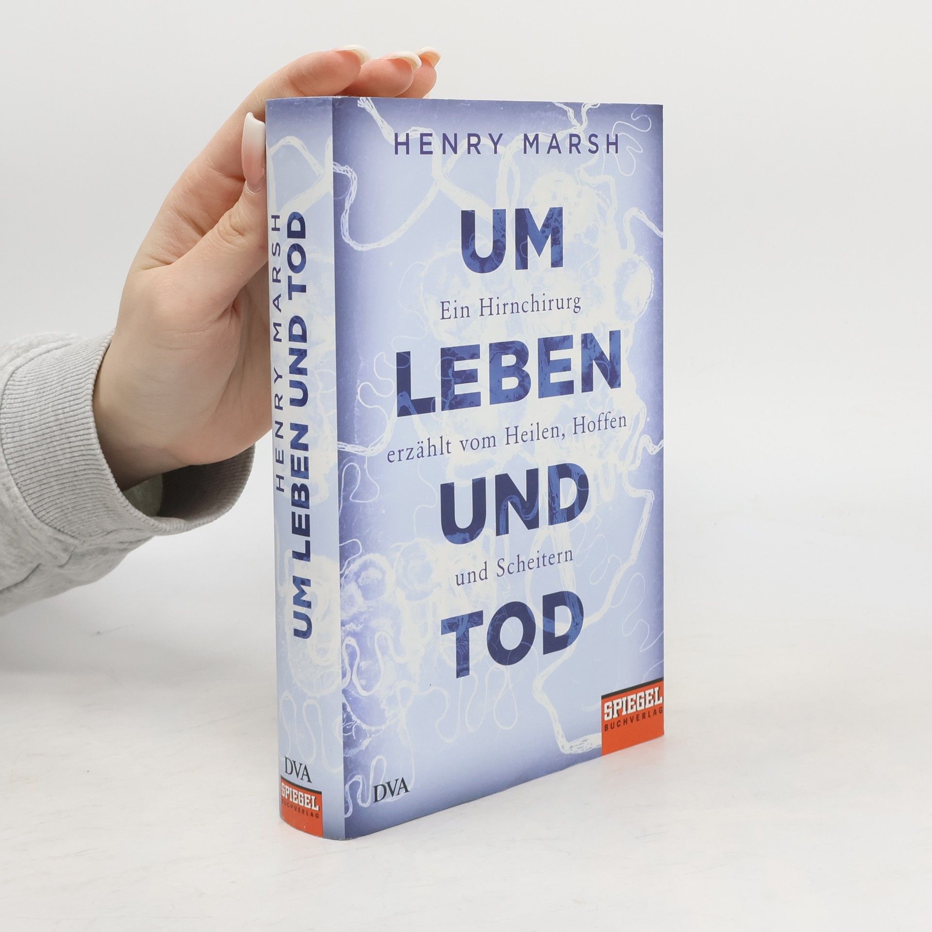 Henry Marsh Um Leben und Tod