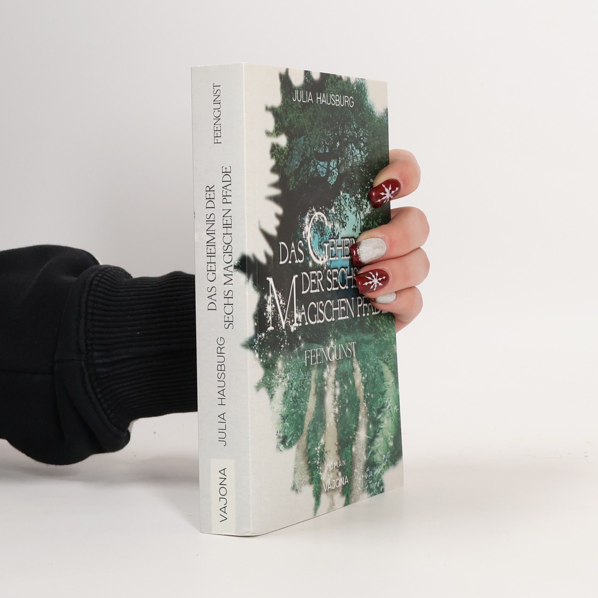 Das Geheimnis der sechs magischen Pfade (Band 1)