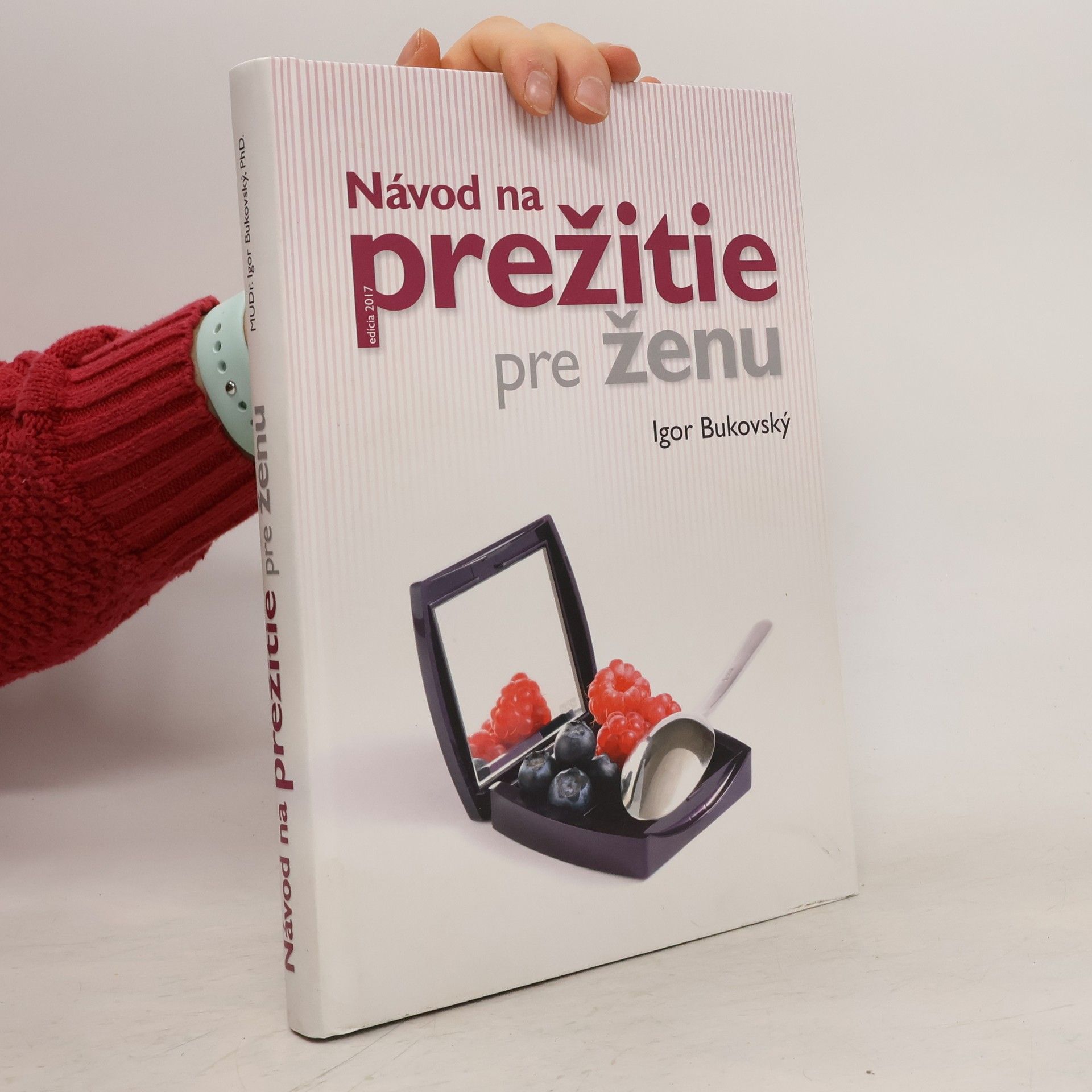 Igor Bukovský Návod na prežitie pre ženu