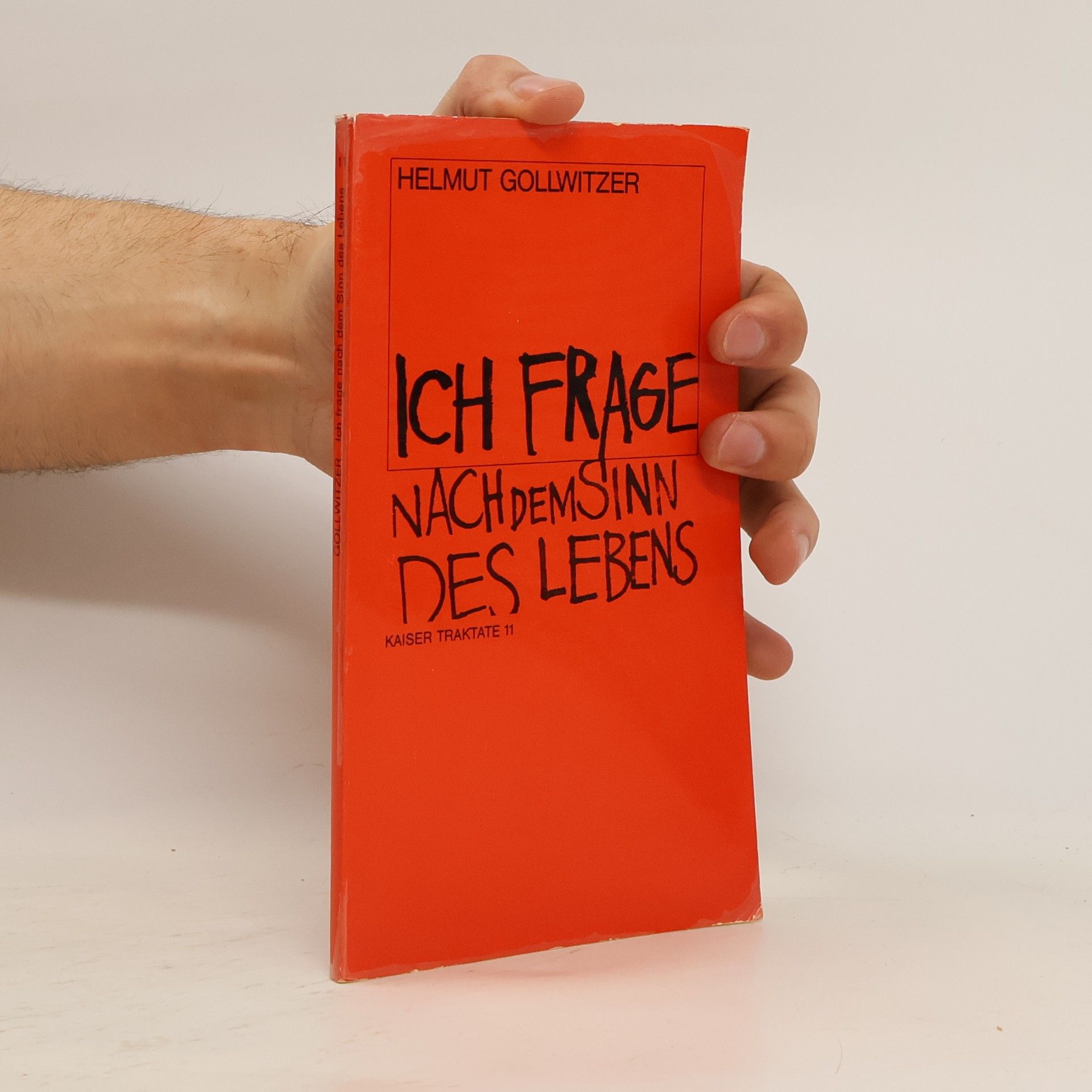 Helmut Gollwitzer Ich frage nach dem Sinn des Lebens