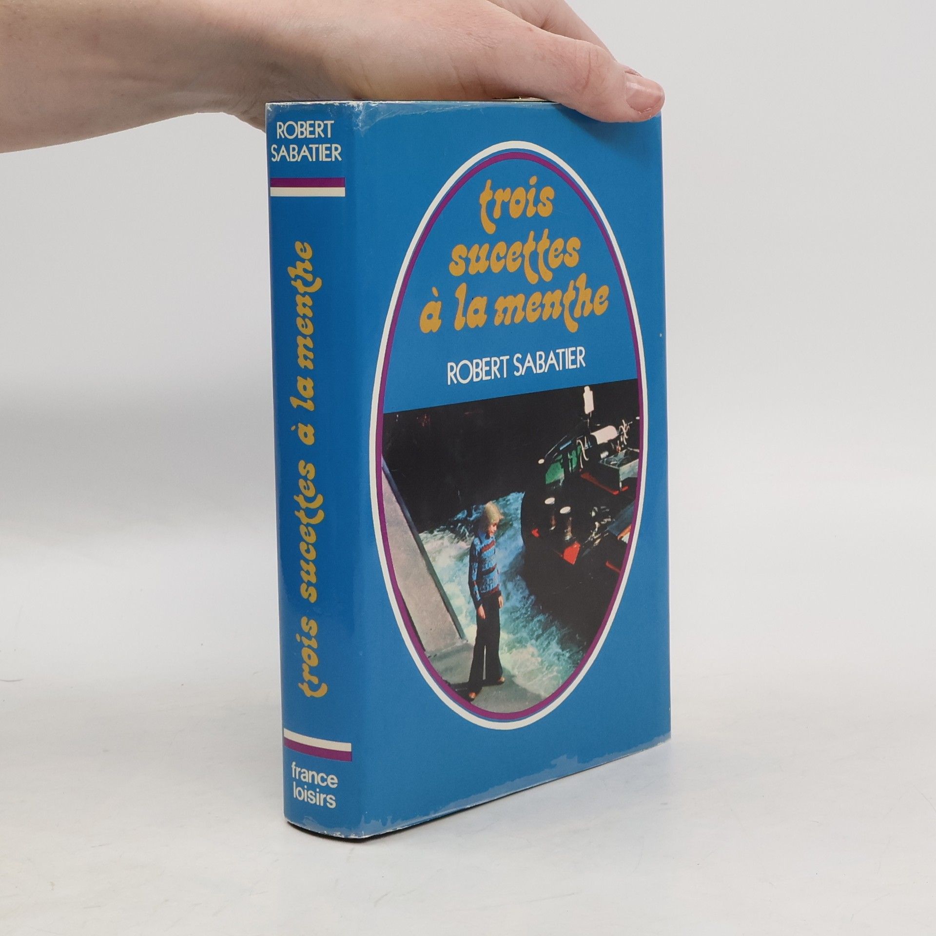 Robert Sabatier Trois sucettes à la menthe