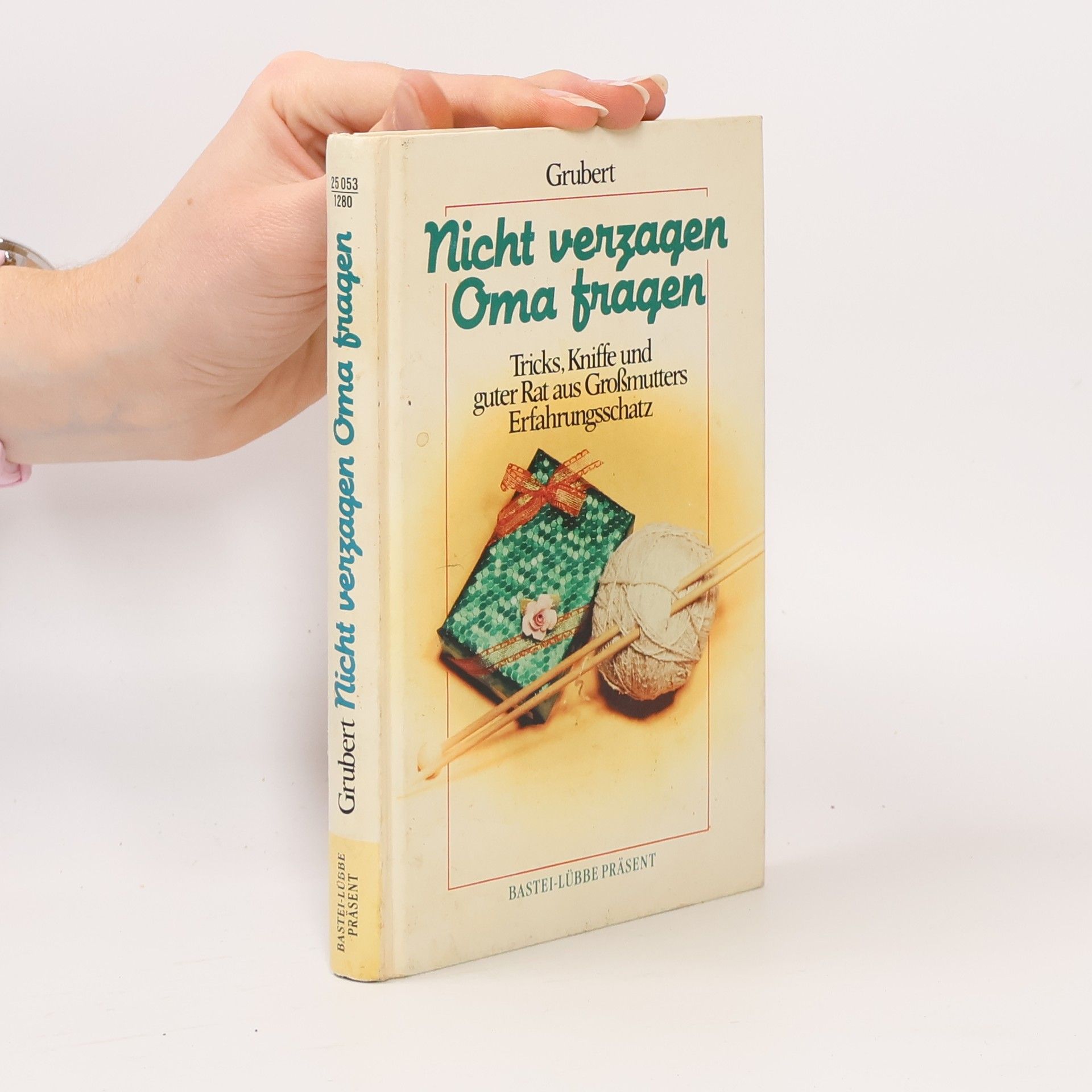 M. Chr. Grubert Nicht verzagen, Oma fragen