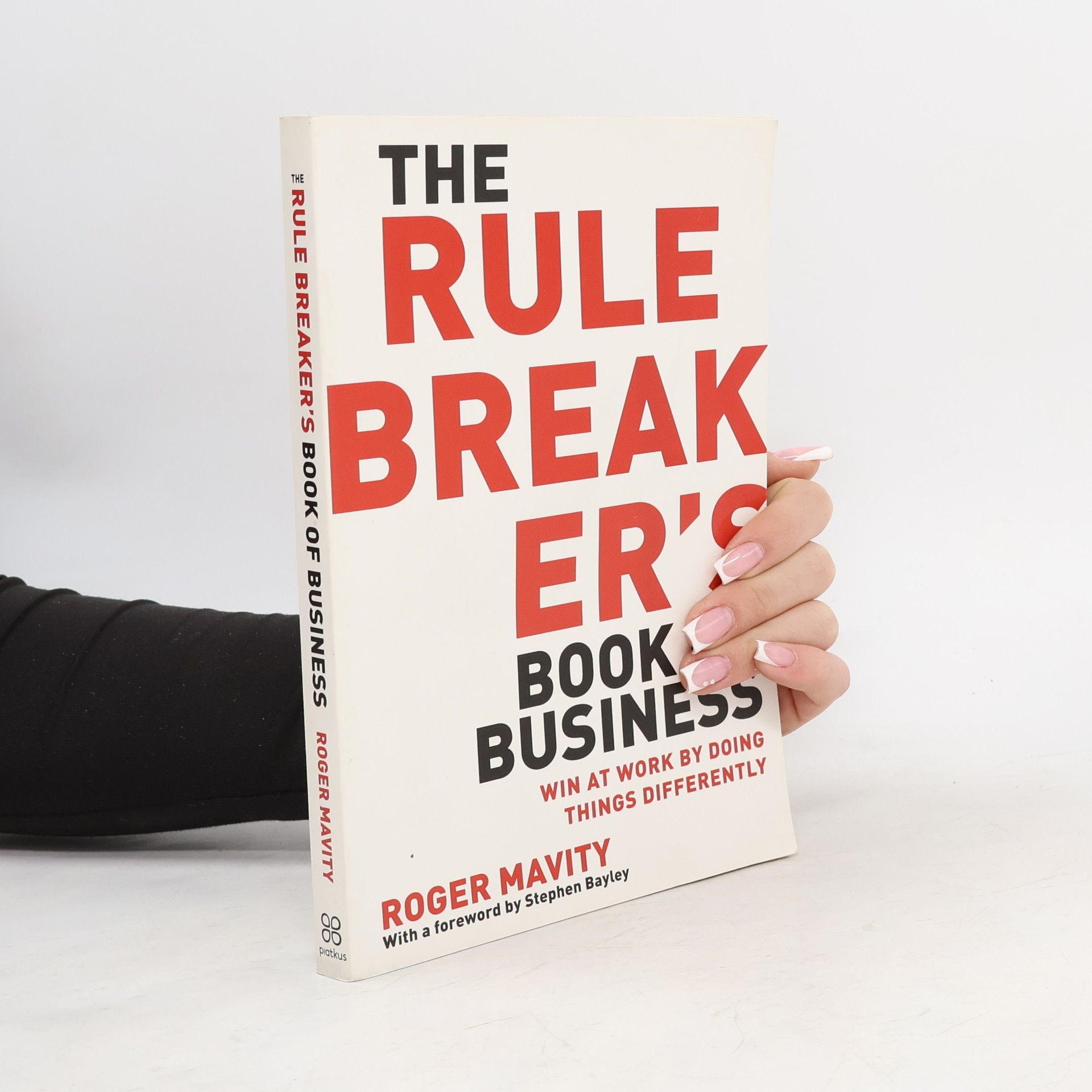 The Rule Breaker's Book of Business