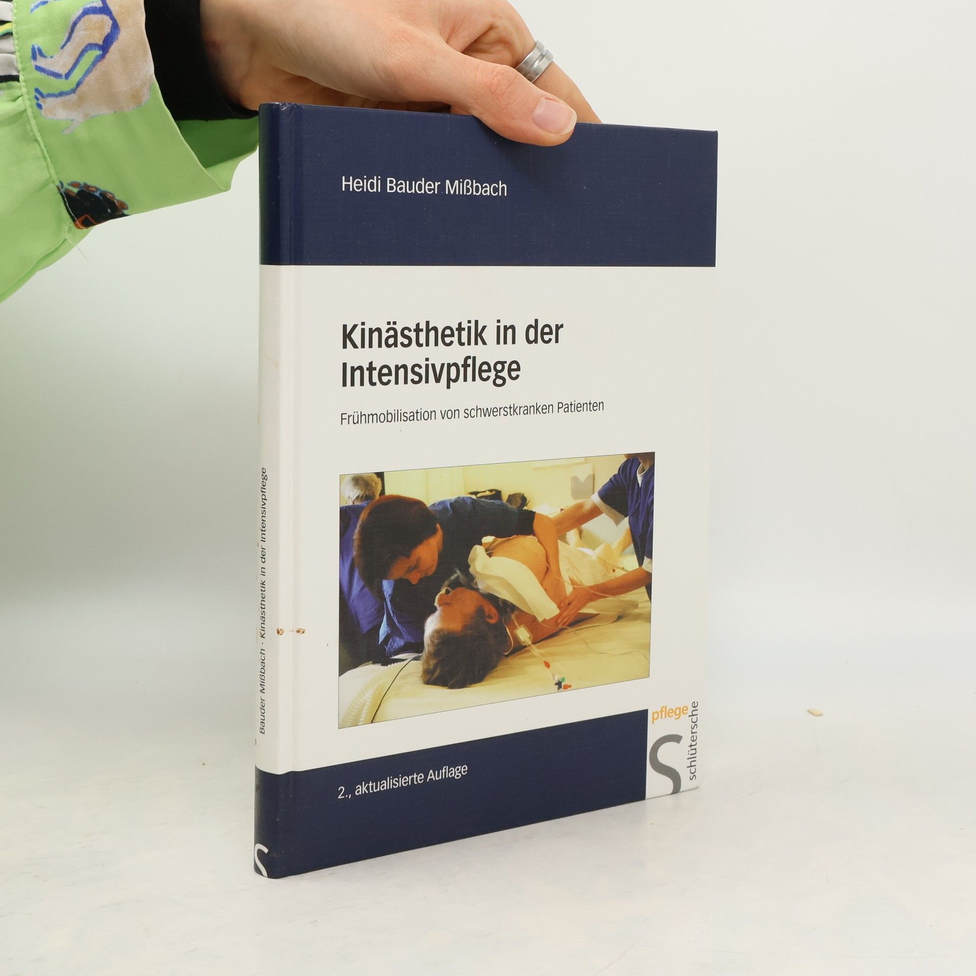 Heidi Bauder Mißbach Kinästhetik in der Intensivpflege