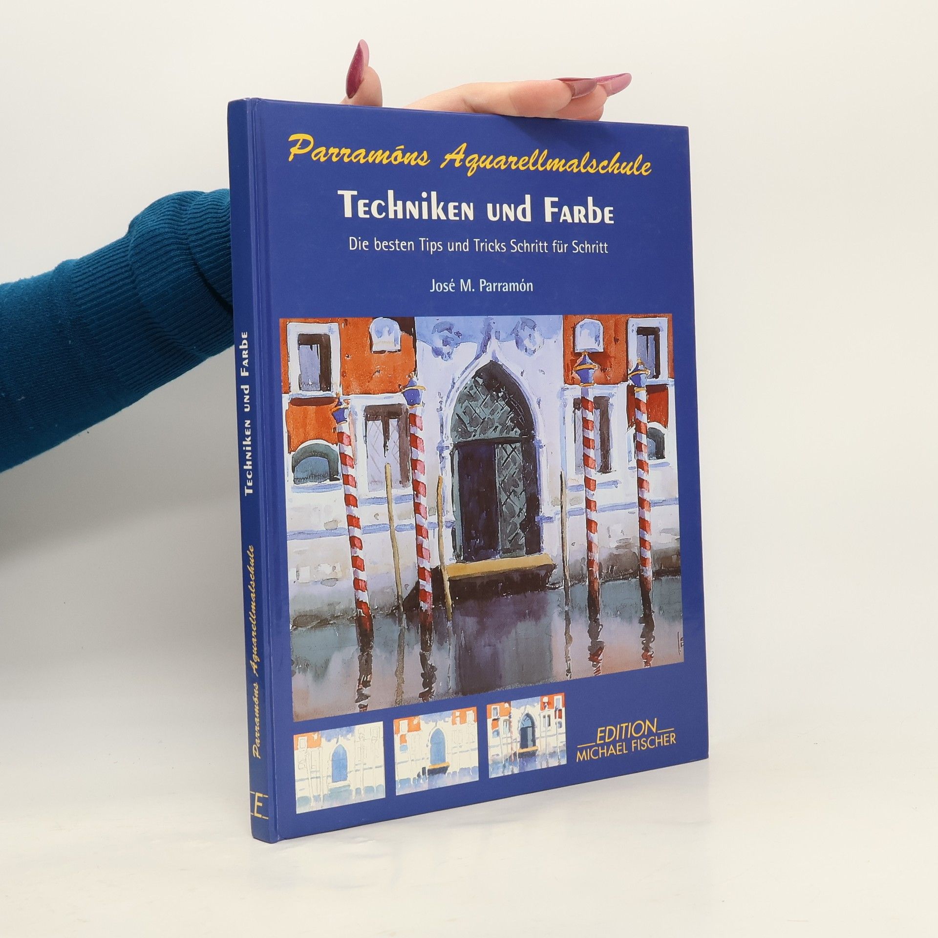 José María Parramón Vilasaló Parramons Aquarellmalschule: Techniken und Farben