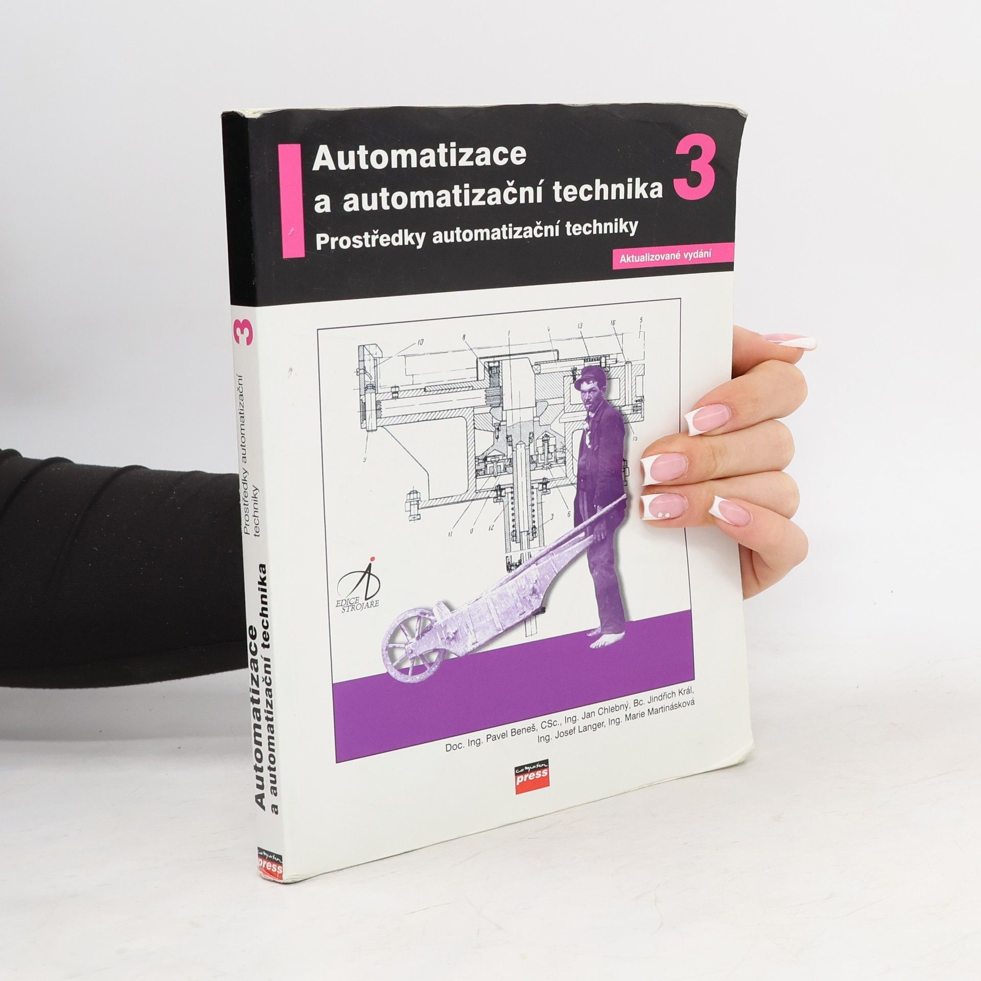 Pavel Beneš Automatizace a automatizační technika. III, Prostředky automatizační techniky