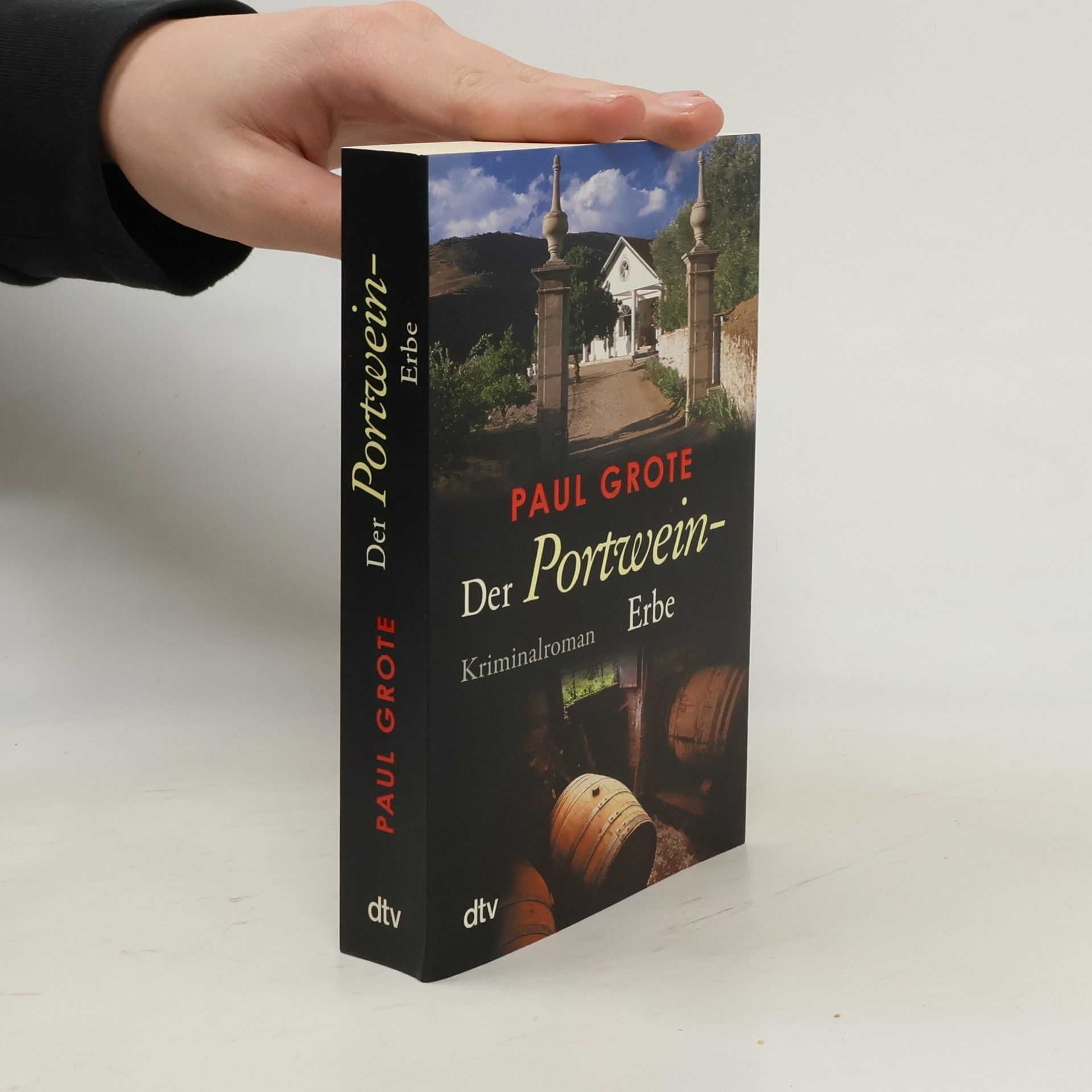 Paul Grote Der Portwein-Erbe