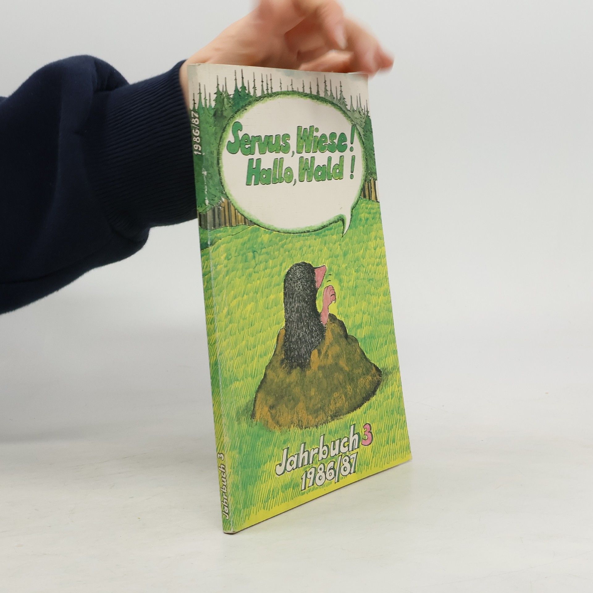Collectif d'auteurs Jahrbuch 3 1986/87: Servus, Wiese! Hallo, Wald!