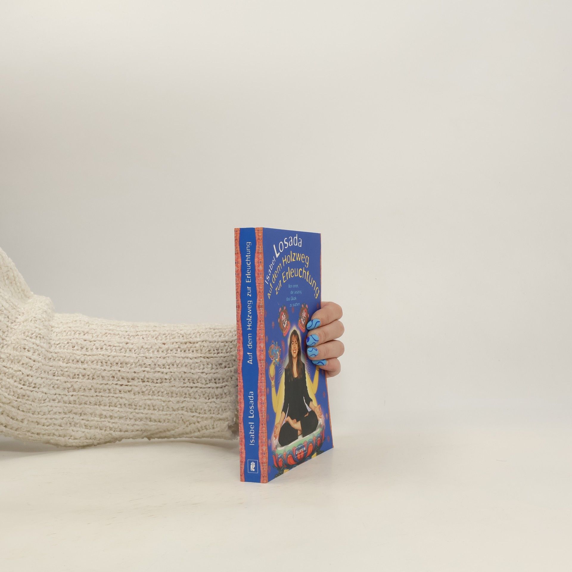 Isabel Losada Auf dem Holzweg zur Erleuchtung