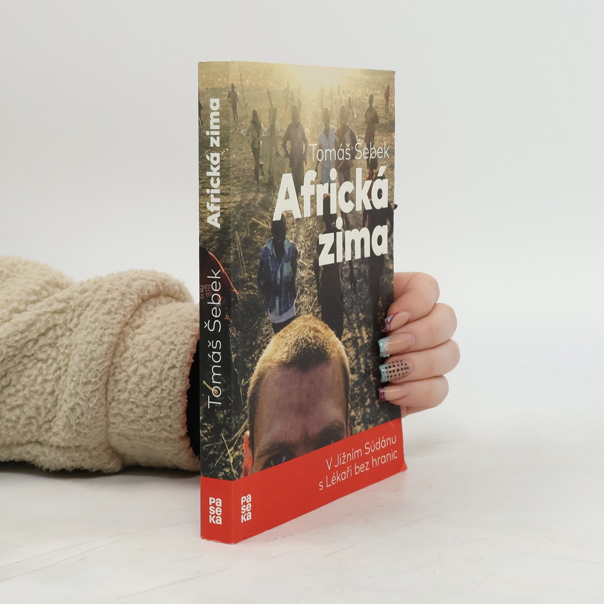 Tomáš Šebek Africká zima: V Jižním Súdánu s Lékaři bez hranic