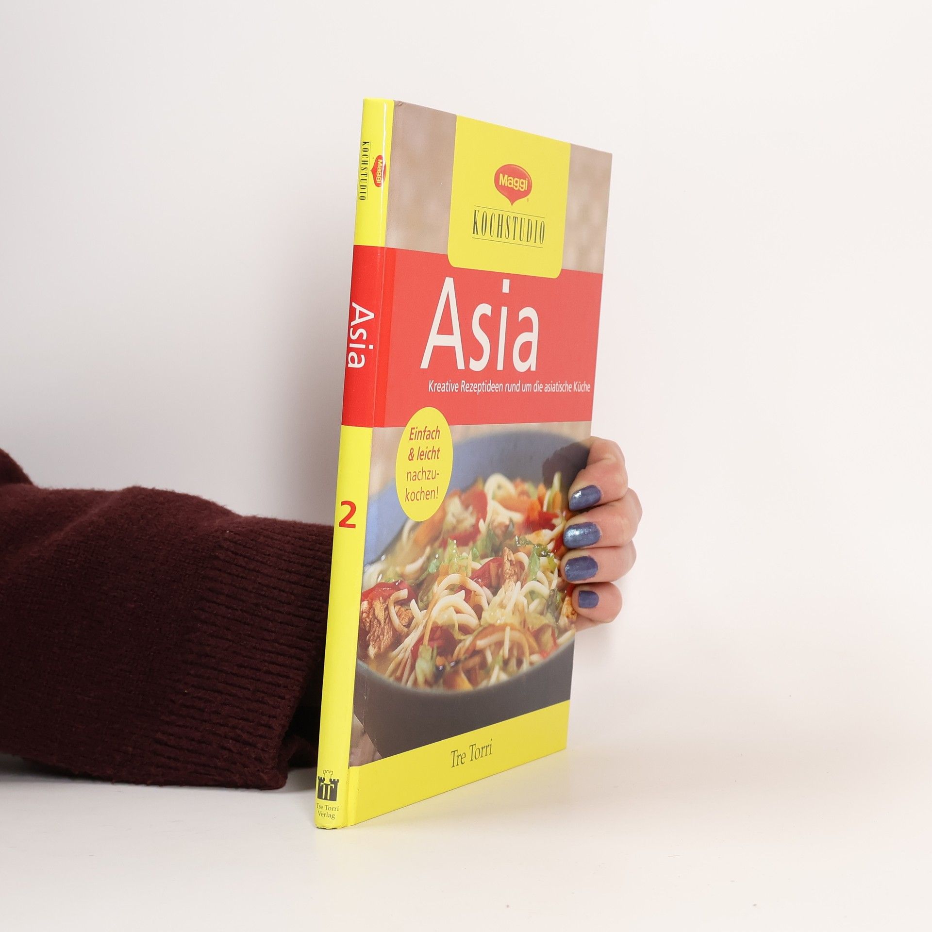 Auteurscollectief Asia. Kreative Rezeptideen rund um die asiatische Küche