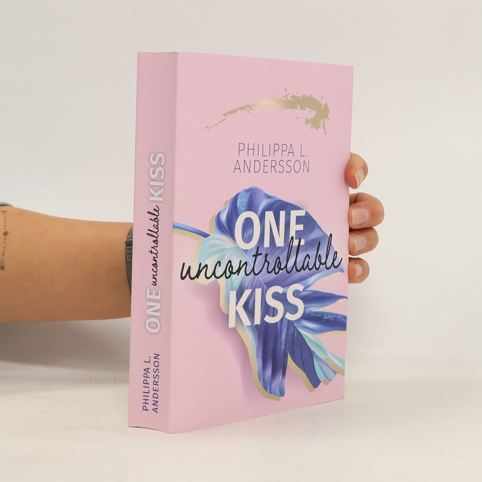Philippa L. Andersson One uncontrollable Kiss
