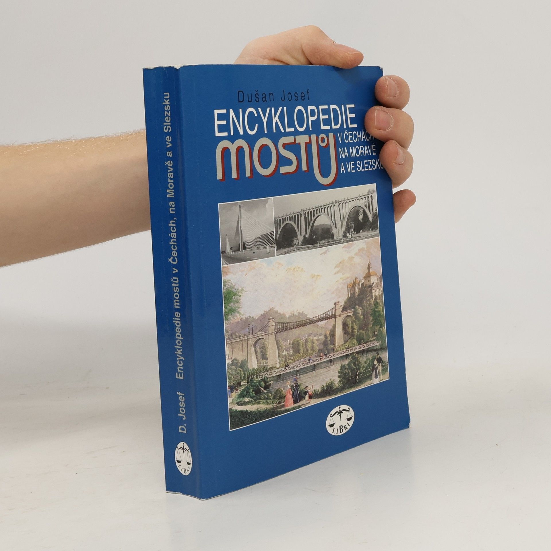 Dušan Josef Encyklopedie mostů v Čechách, na Moravě a ve Slezsku