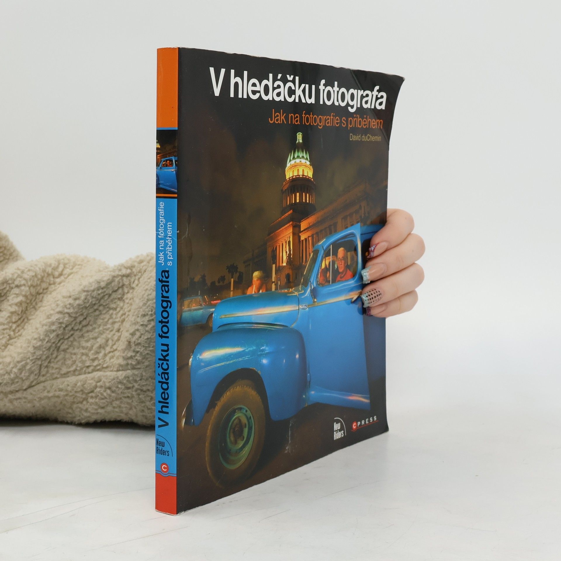 David Duchemin V hledáčku fotografa - jak na fotografie s příběhem