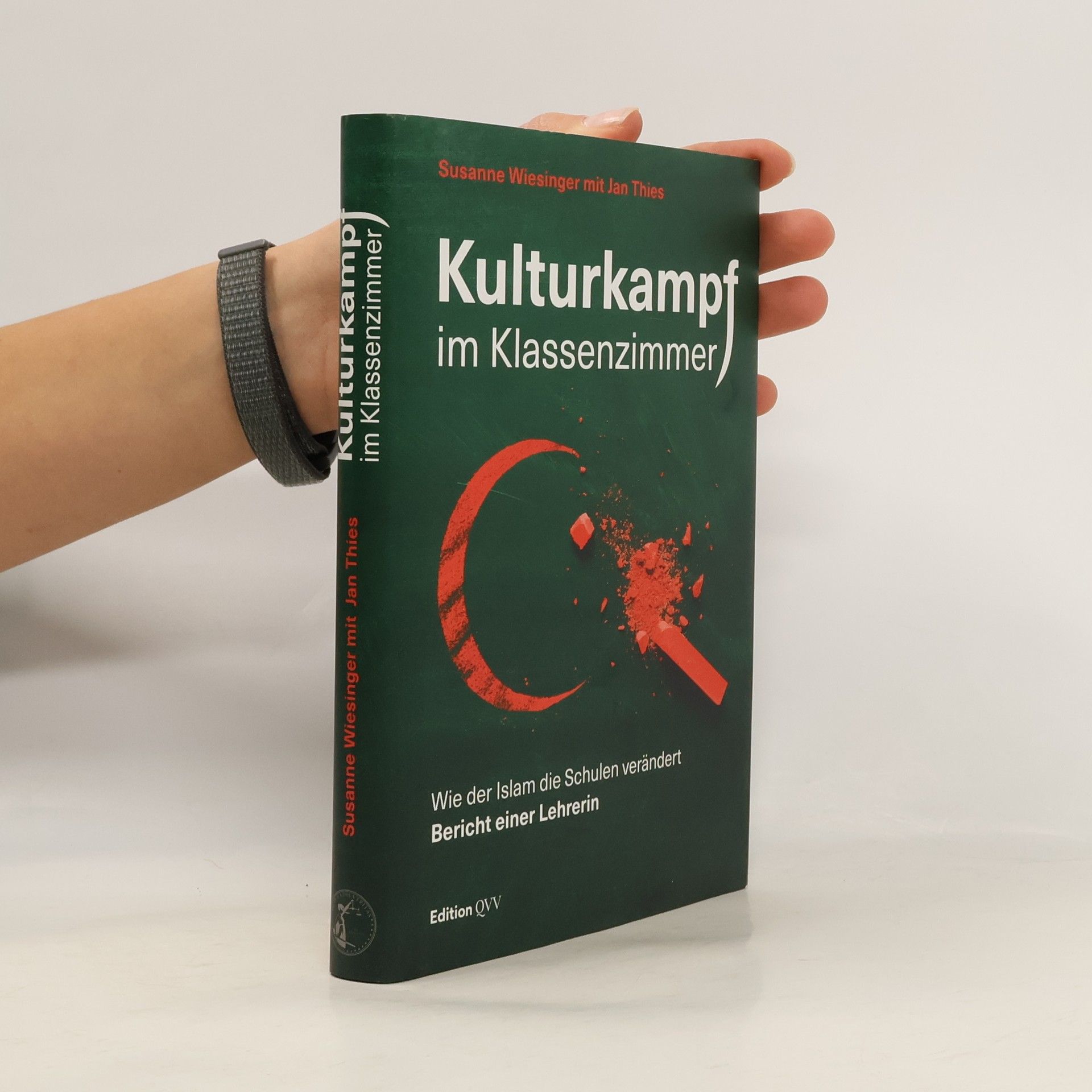 Susanne Wiesinger Kulturkampf im Klassenzimmer