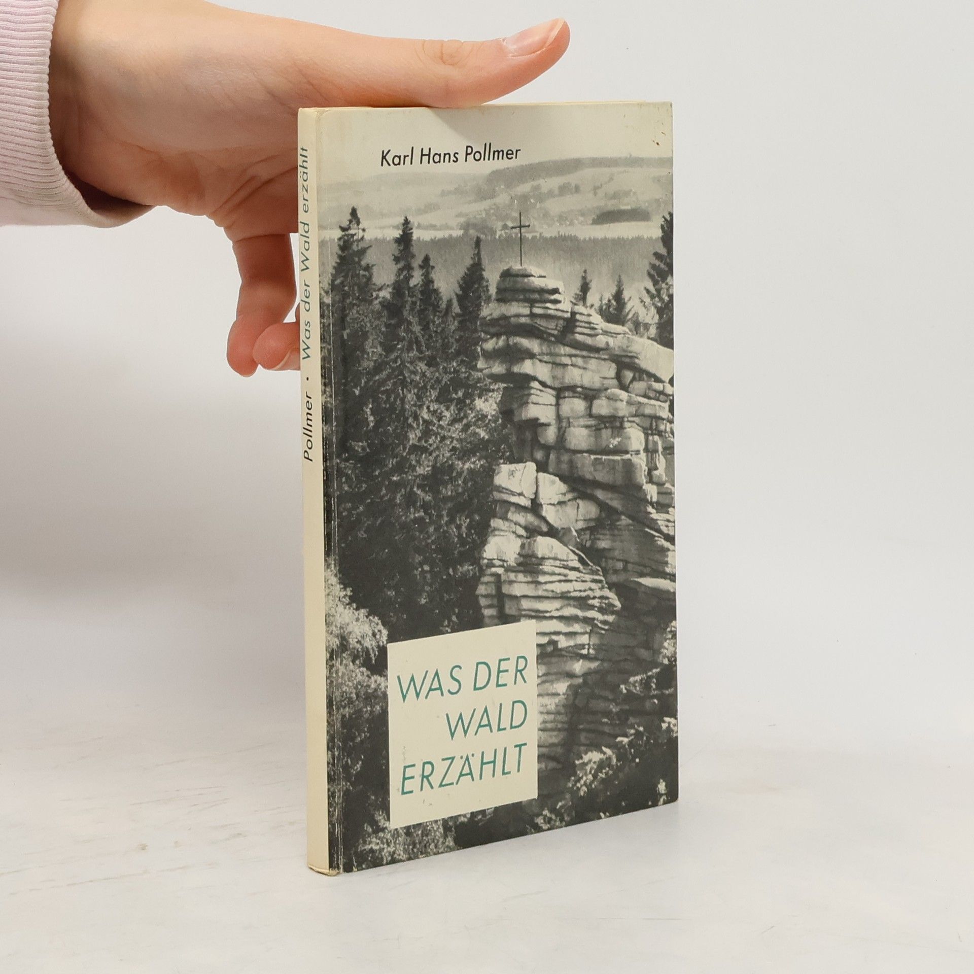 Karl-Hans Pollmer Was der Wald erzählt