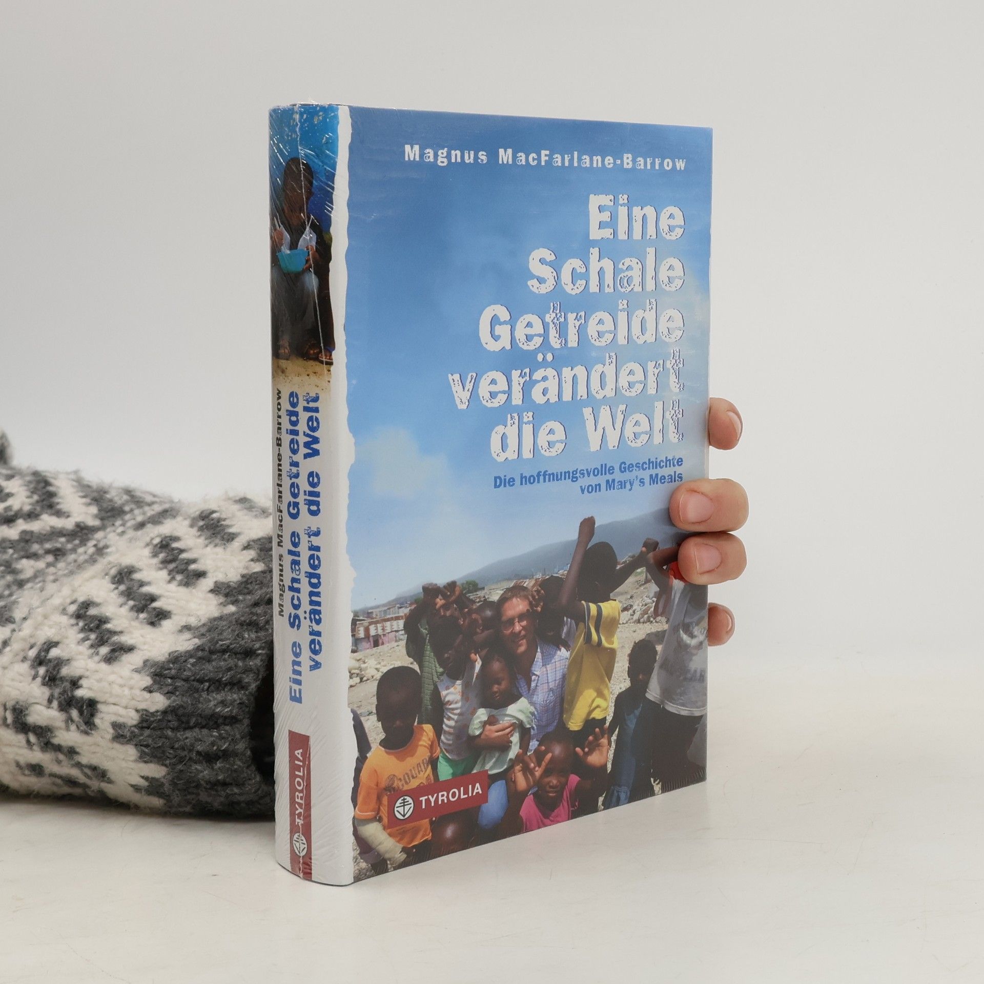 Magnus MacFarlane-Barrow Eine Schale Getreide verändert die Welt