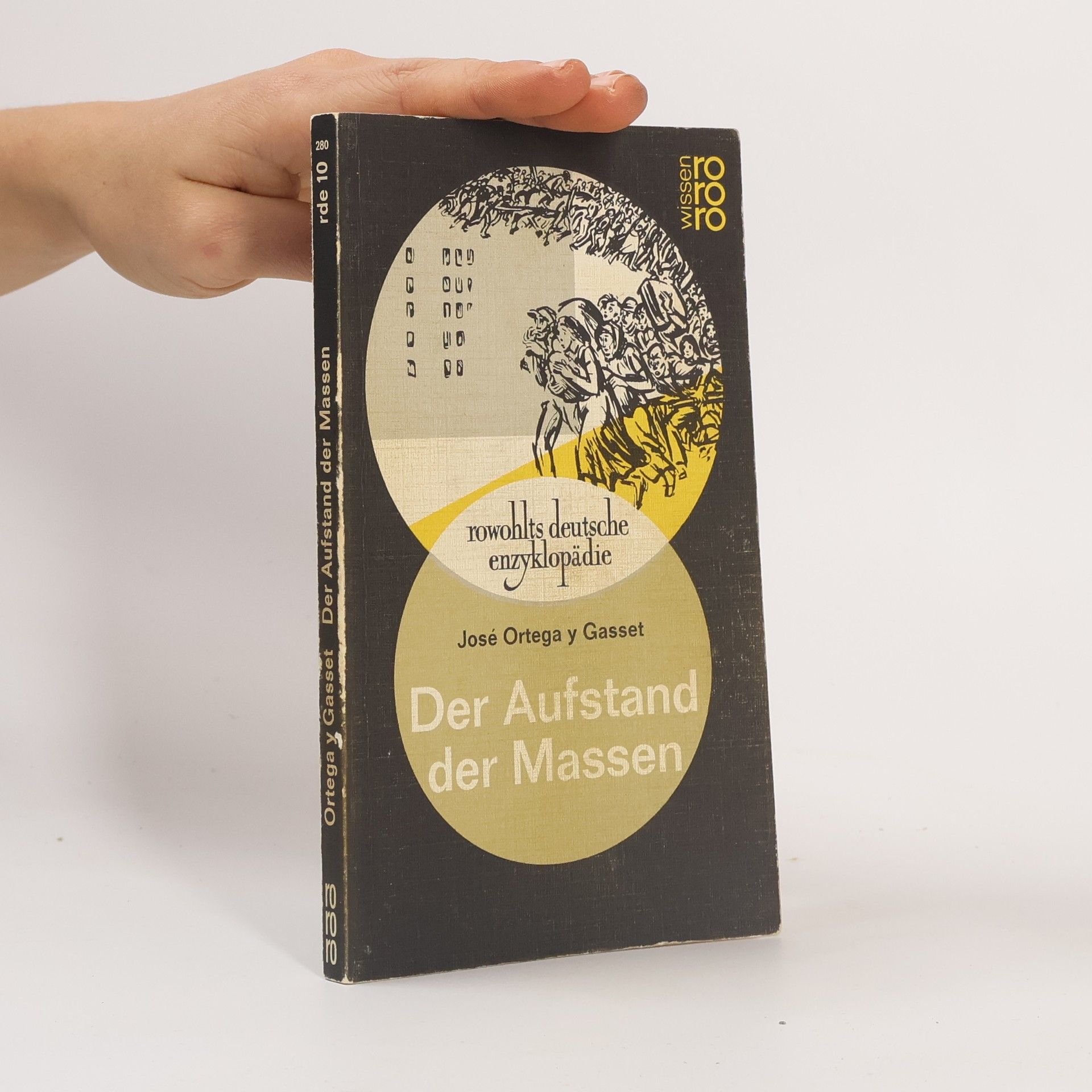 José Ortega y Gasset Der Aufstand der Massen