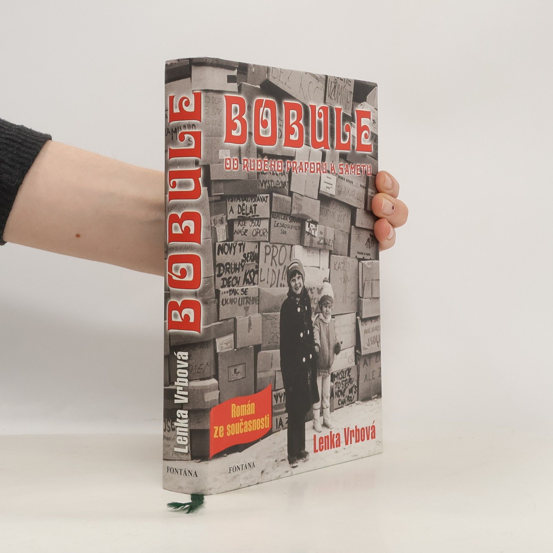 Lenka Vrbová Bobule - Od rudého praporu k sametu