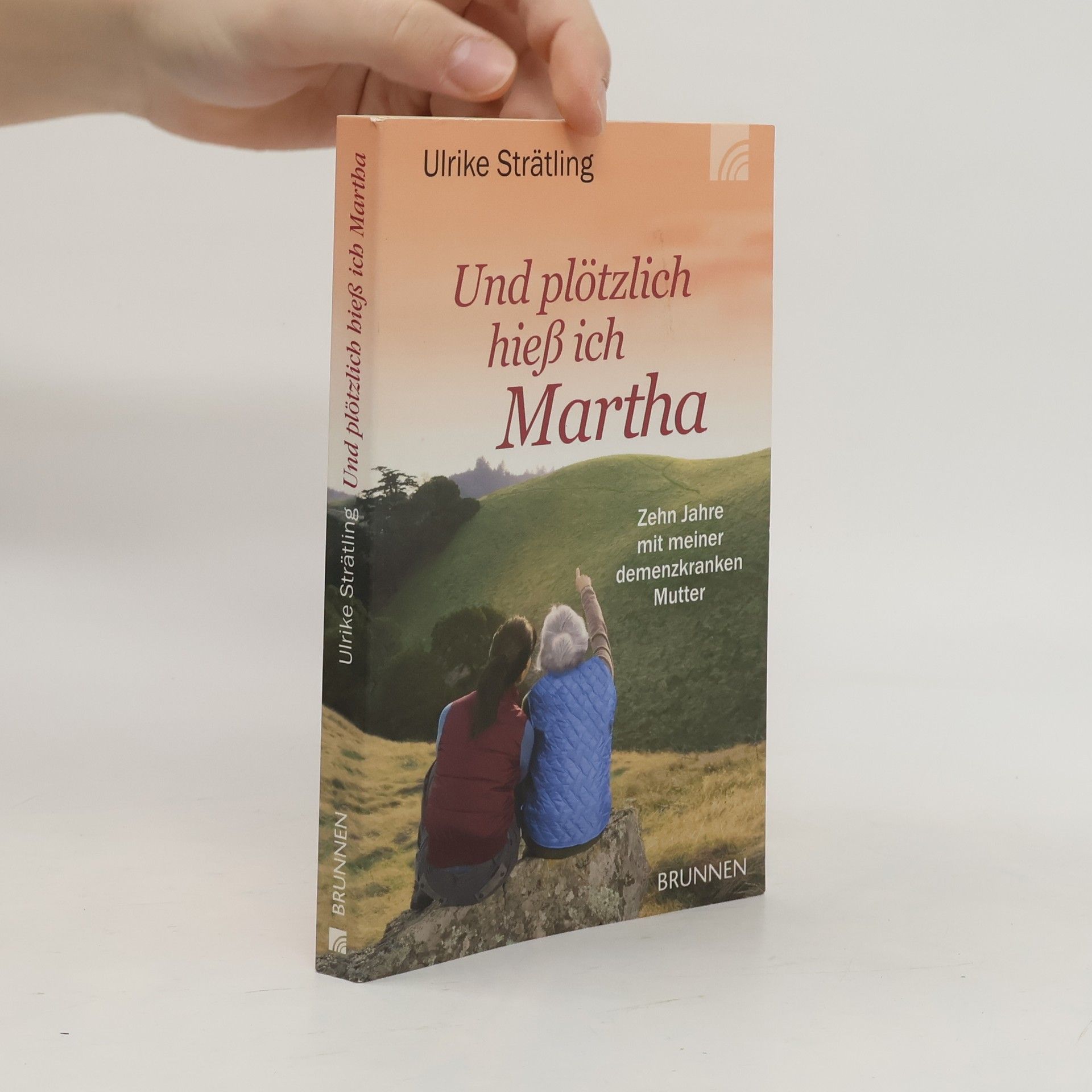 Ulrike Strätling Und plötzlich hieß ich Martha