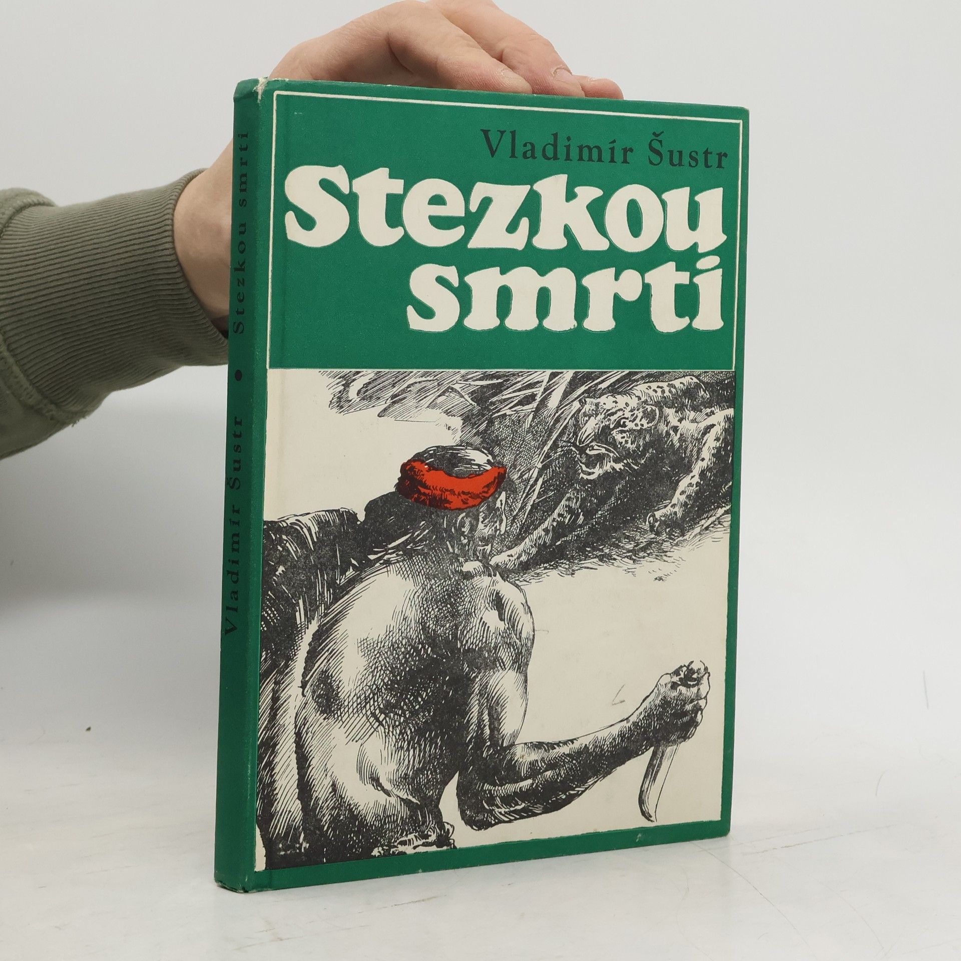 Vladimír Šustr Stezkou smrti