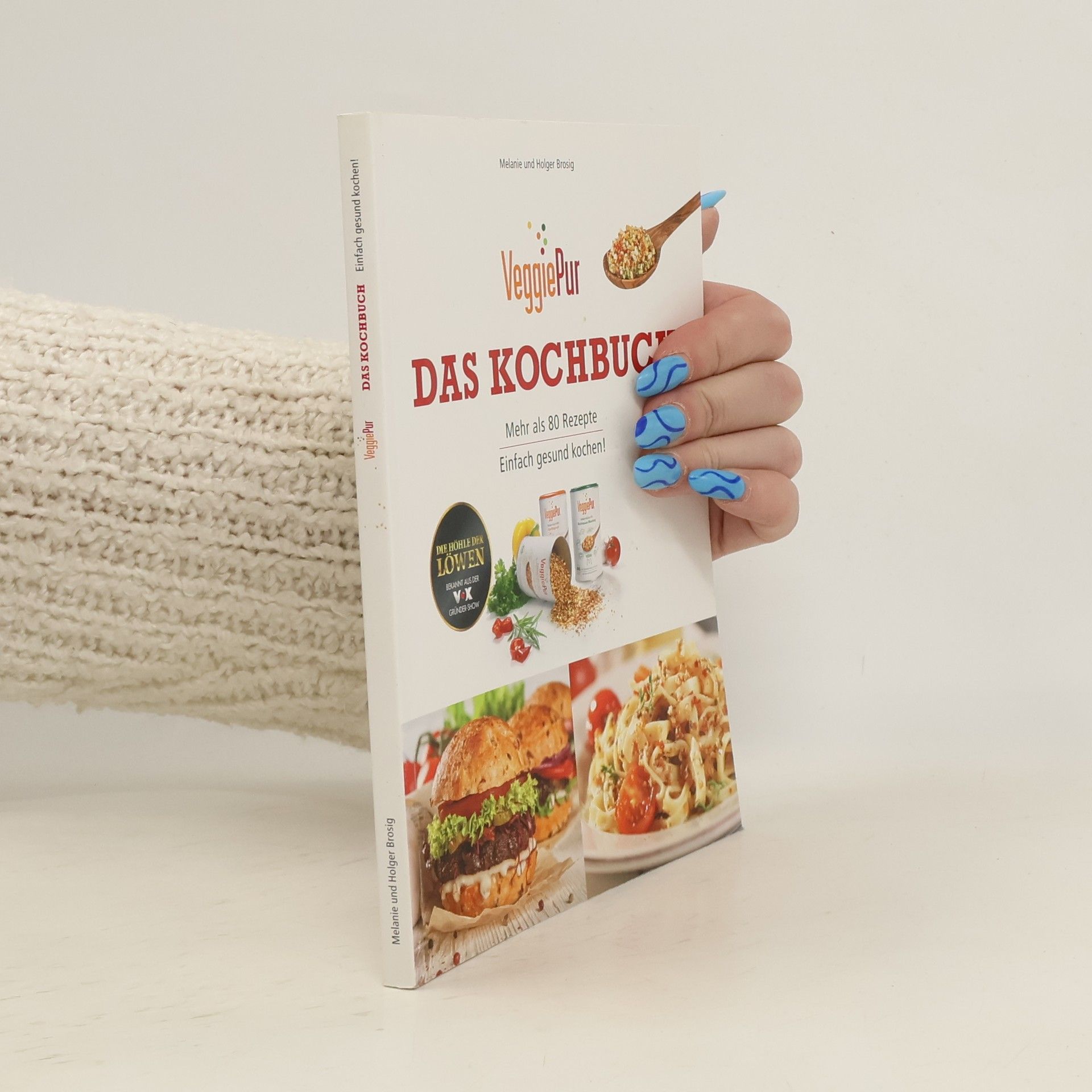 Melanie Brosig VeggiePur. Das Kochbuch