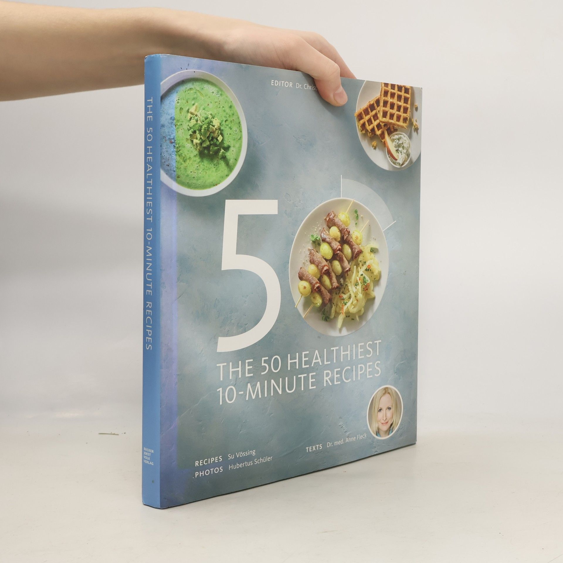 Gesund-Kochbücher BJVV: The 50 Healthiest 10-Minute Recipes