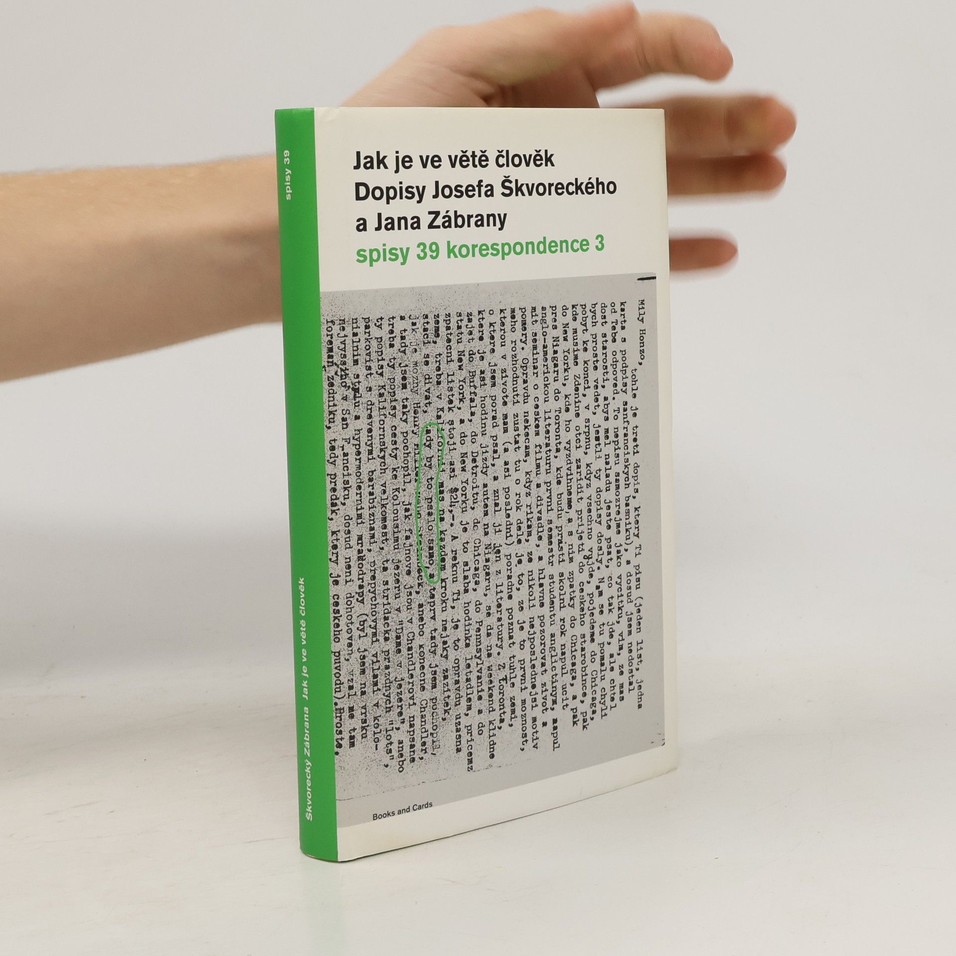 Josef Škvorecký Jak je ve větě člověk. Dopisy Josefa Škvoreckého a Jana Zábrany