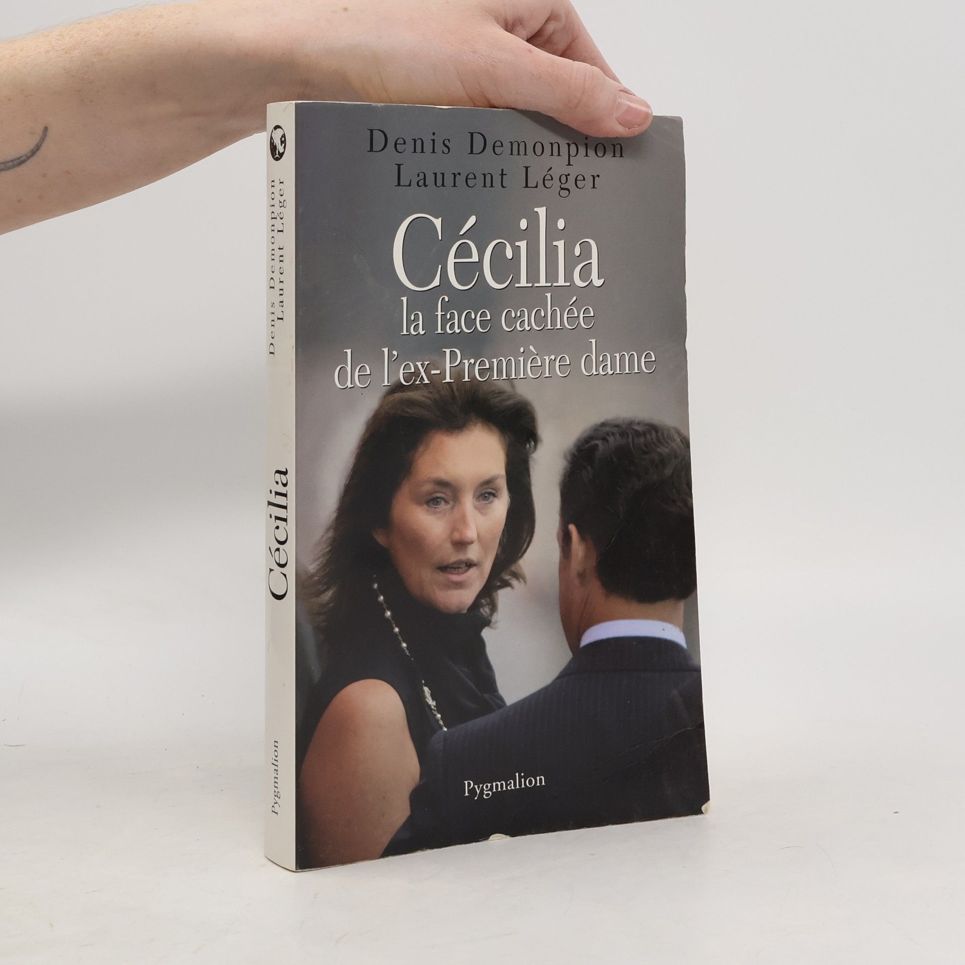 Denis Demonpion Cécilia, la face cachée de l'ex-Première dame