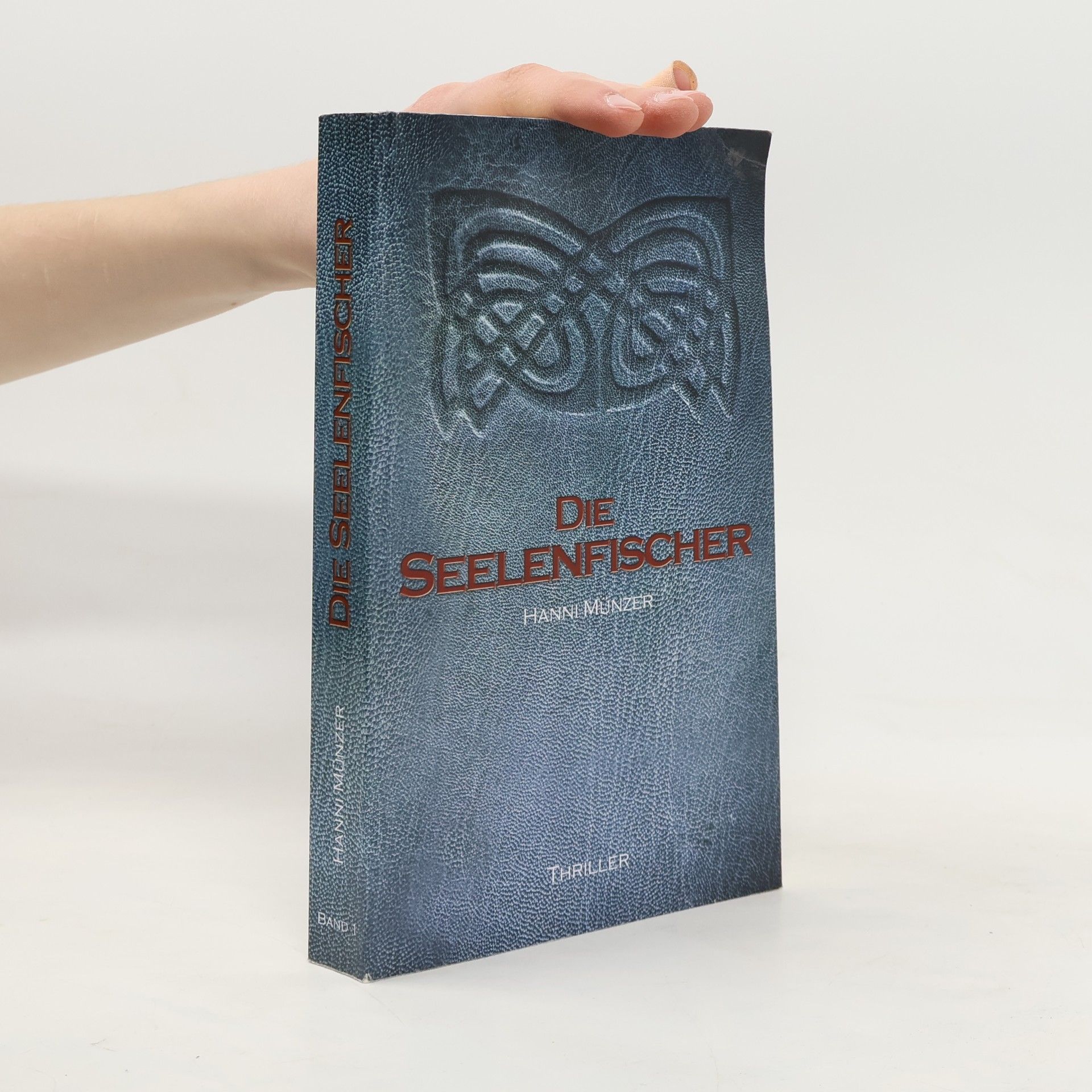 Hanni Münzer Die Seelenfischer. Band 1