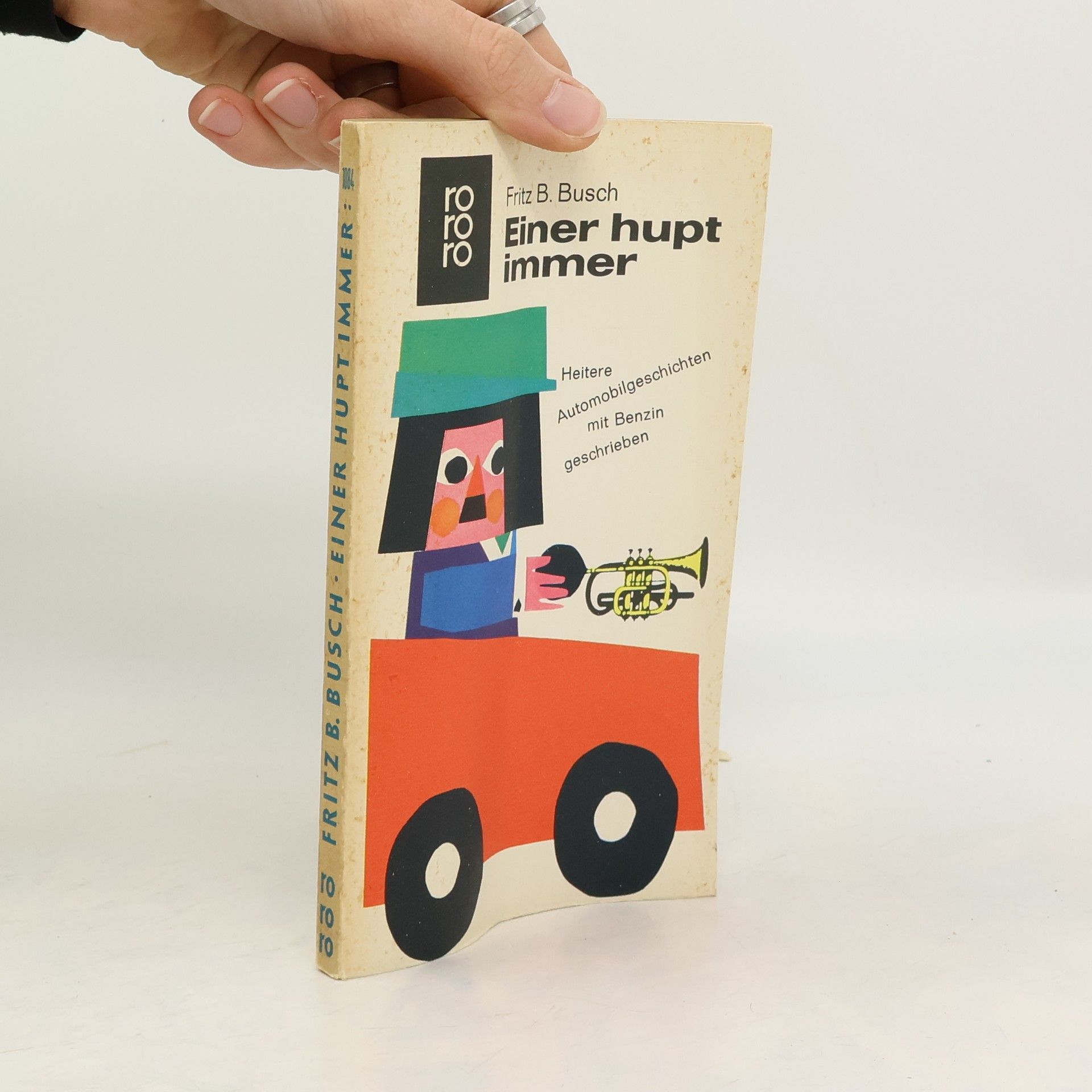 Fritz B. Busch Einer hupt immer