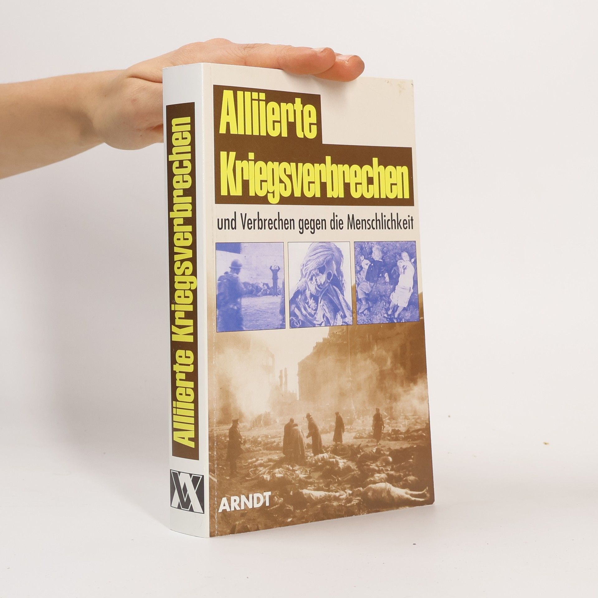 Kolektiv autorů Alliierte Kriegsverbrechen und Verbrechen gegen die Menschlichkeit